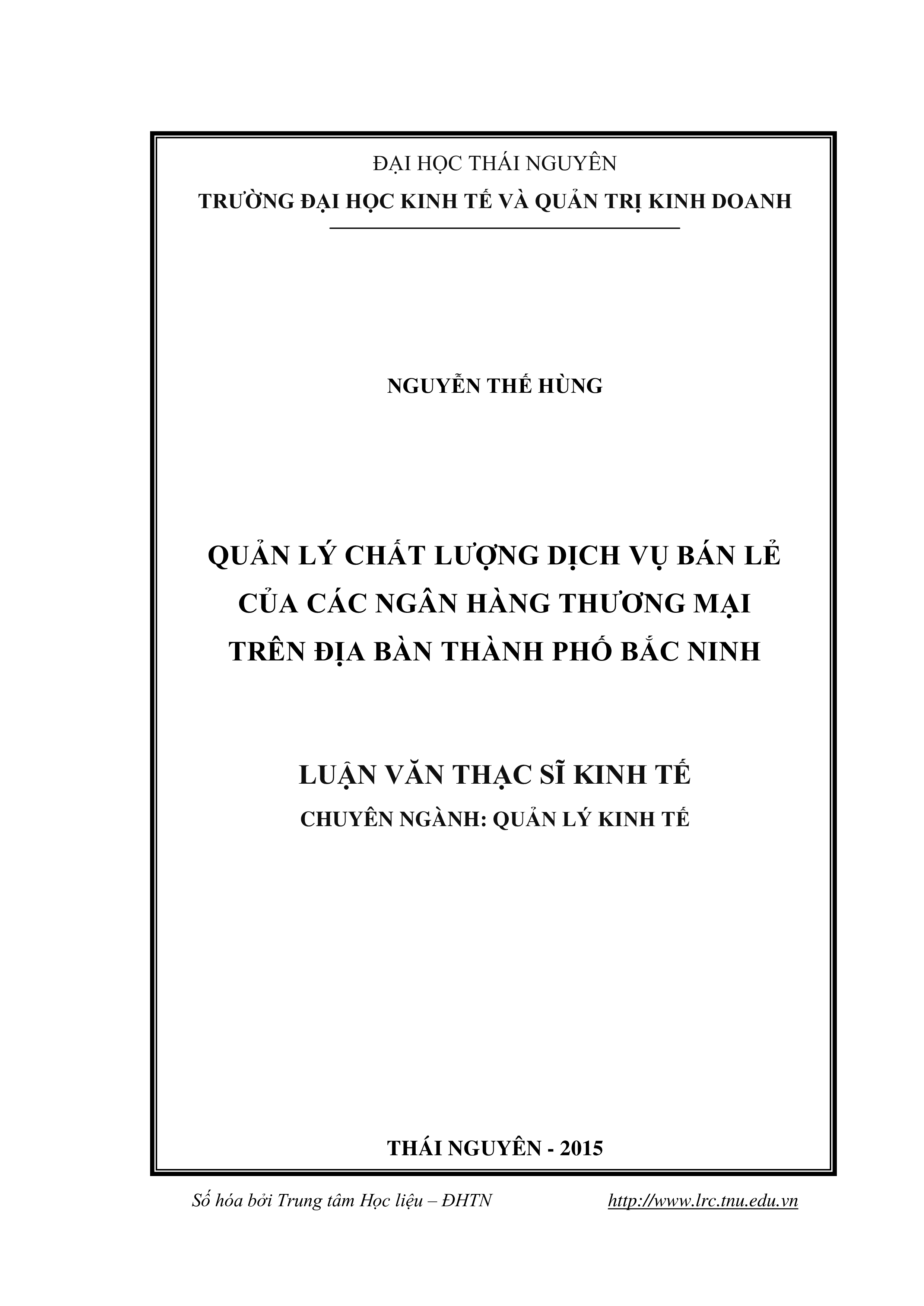 Quản lý chất lượng dịch vụ bán lẻ của các ngân hàng thương mại trên địa bàn  thành phố  Bắc Ninh