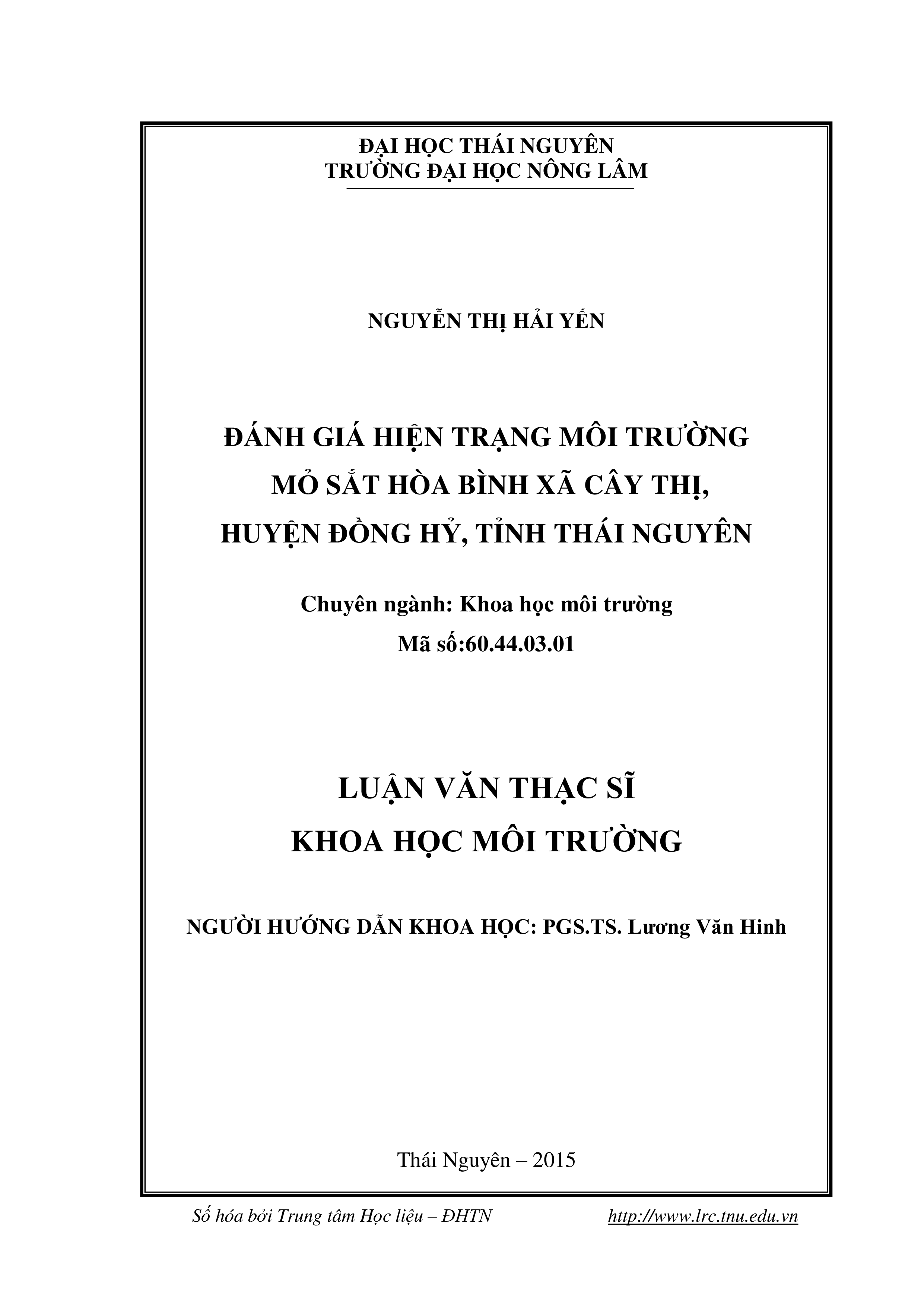 Đánh giá hiện trạng môi trường mỏ sắt Hòa Bình xã Cây Thị, huyện Đồng Hỷ, tỉnh Thái Nguyên