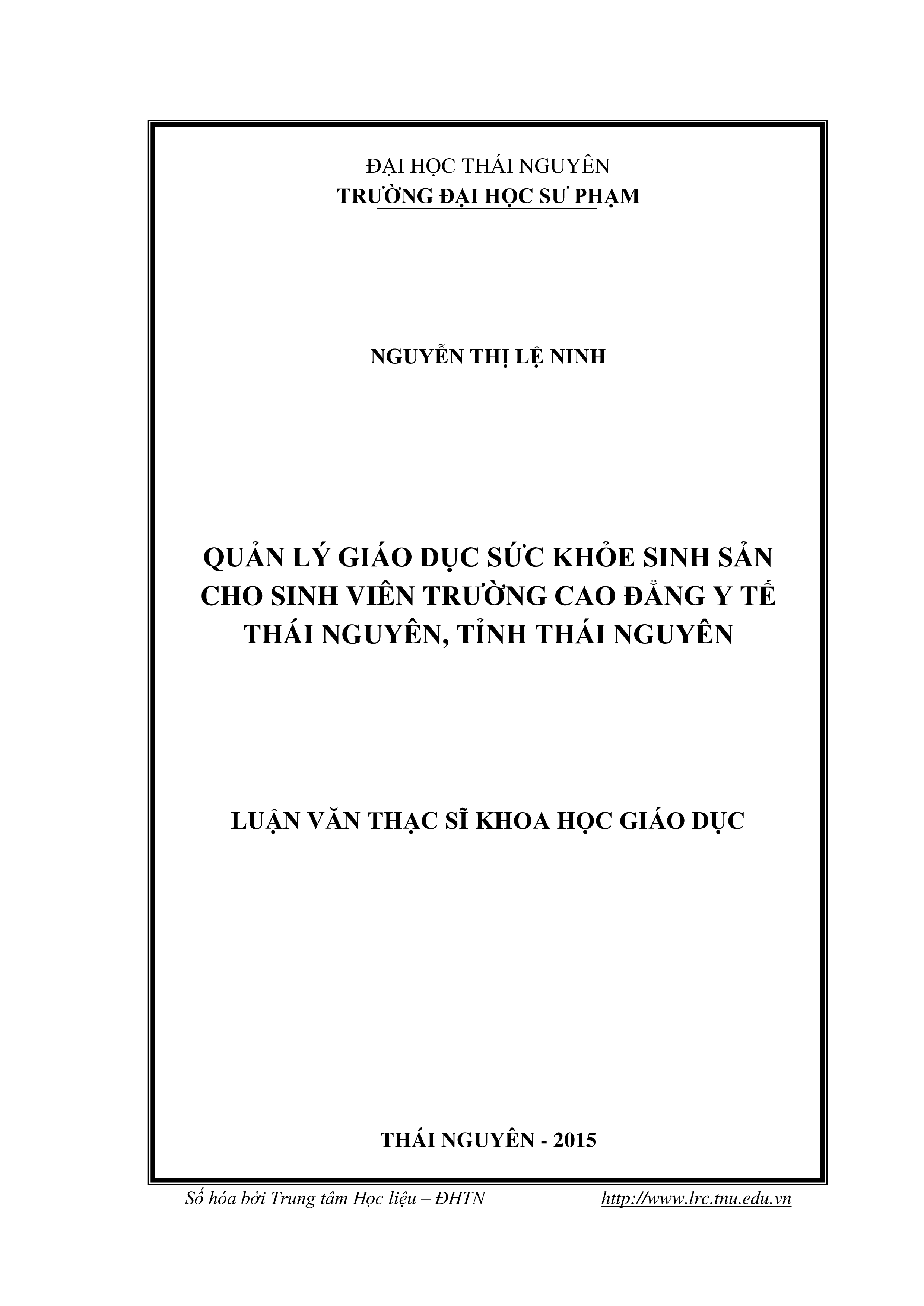Quản lý giáo dục sức khỏe sinh sản cho sinh viên trường Cao đẳng Y tế Thái Nguyên,  tỉnh Thái Nguyên