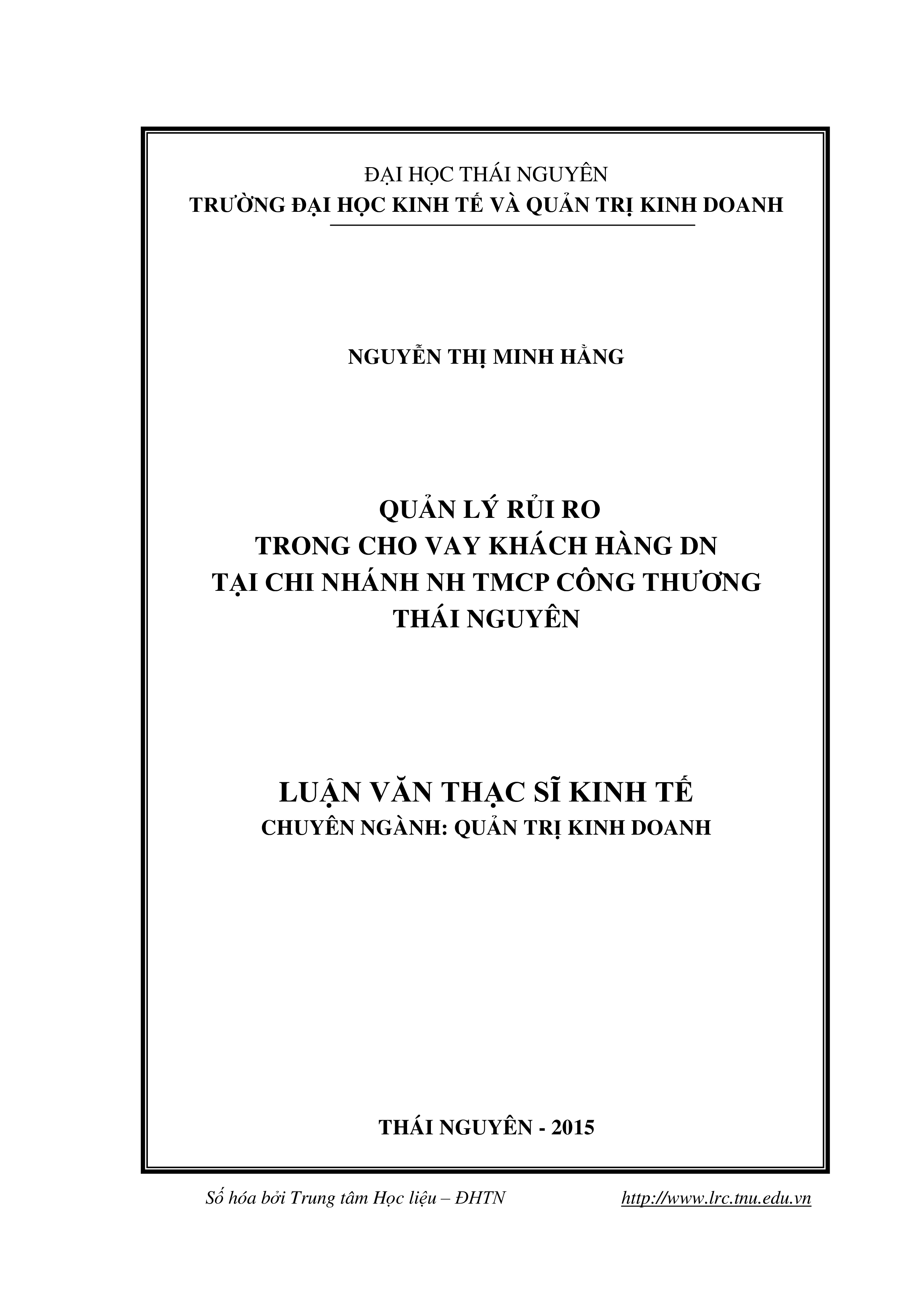 Quản lý rủi ro trong cho vay khách hàng Doanh nghiệp  tại NH TMCP Công thương Việt Nam - Chi nhánh Thái Nguyên