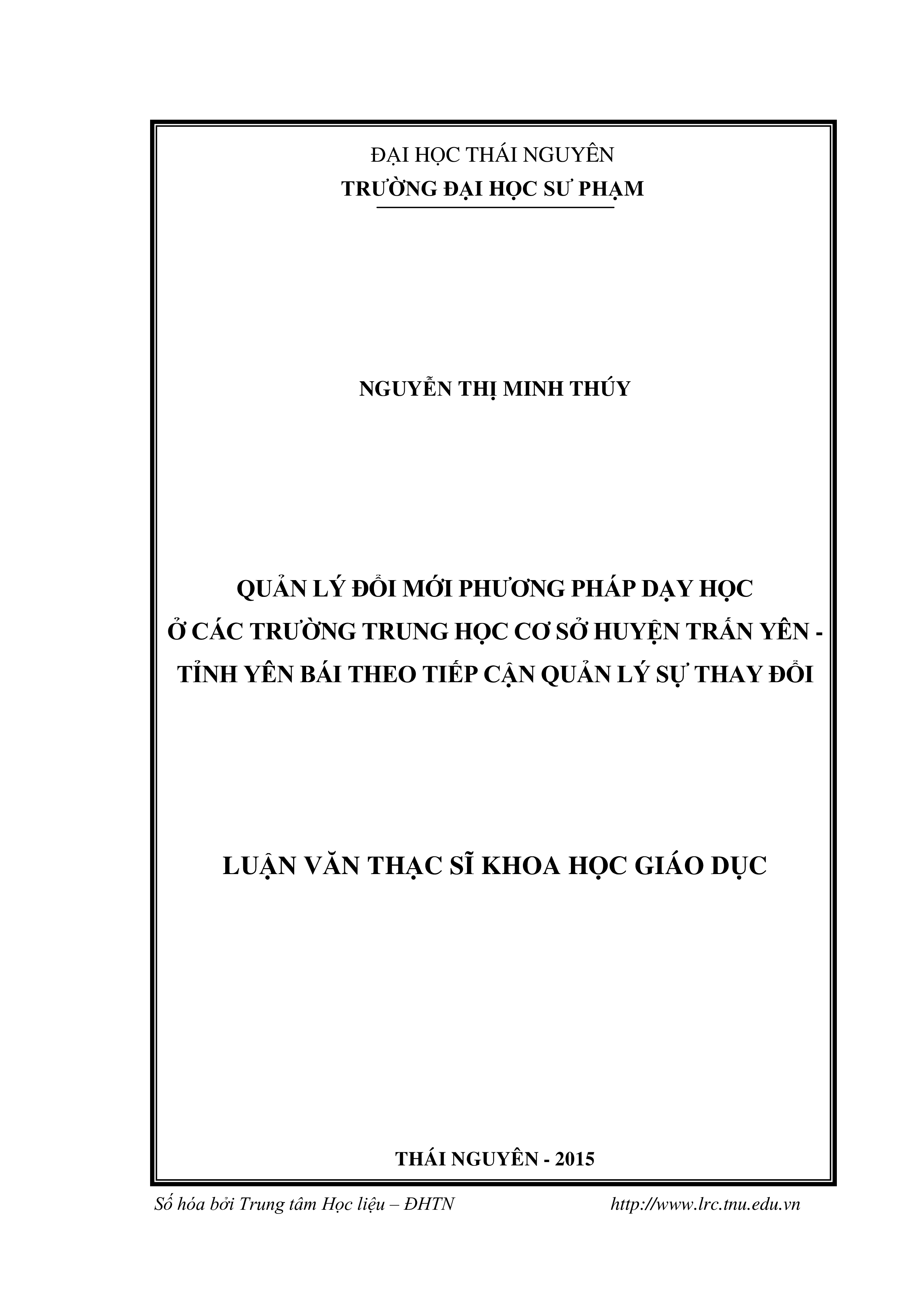 Quản lý đổi mới phương pháp dạy học ở các trường trung học cơ sở huyện  Trấn Yên  -  Tỉnh Yên Bái theo  hướng tiếp cận quản lý sự thay đổi