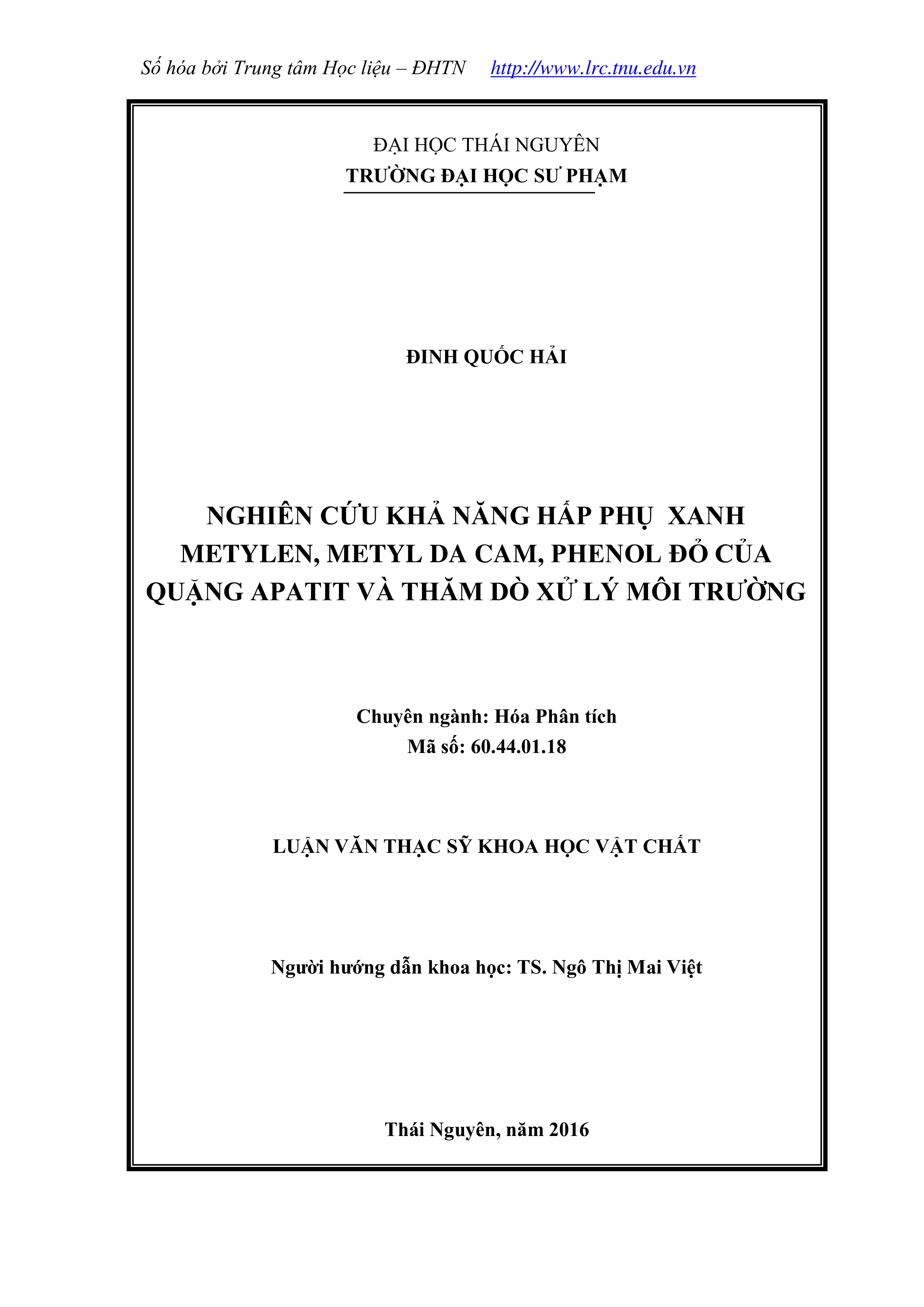 Nghiên cứu khả năng hấp phụ xanh Metylen, Metyl da cam và Phenol đỏ của quặng Apatit  và thăm dò xử lý môi trường