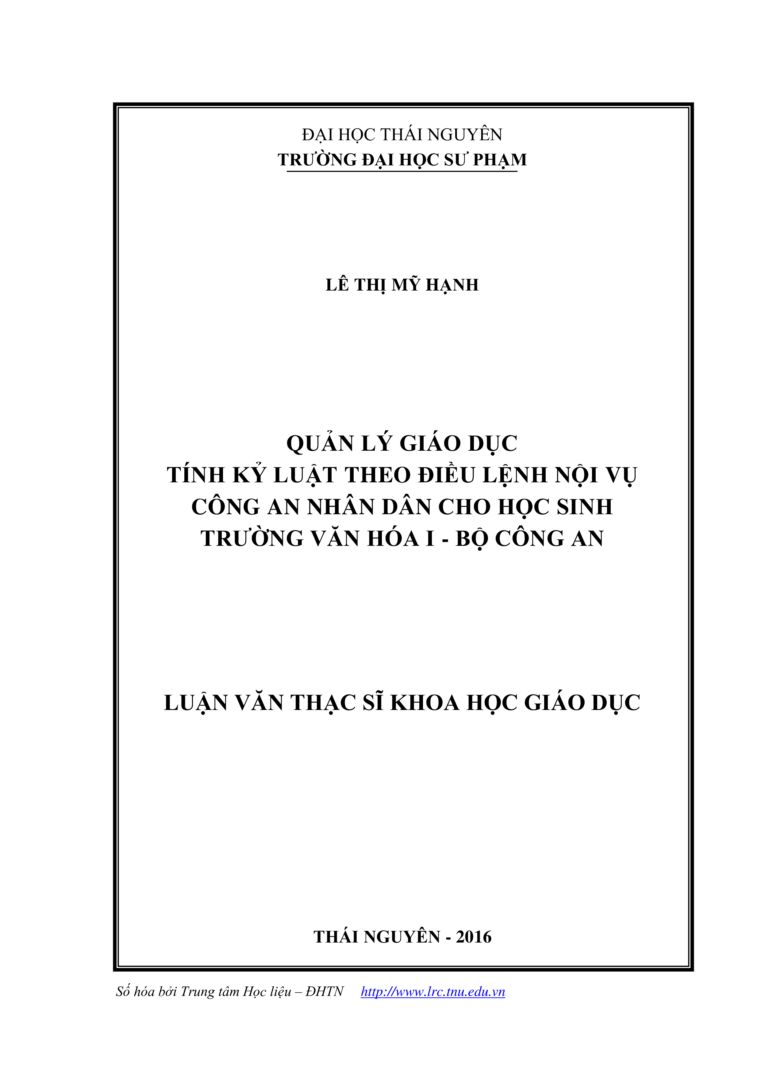 Quản lý giáo dục tính kỷ luật theo điều lệnh nội vụ công an nhân dân cho học sinh trường văn hóa I - Bộ Công an