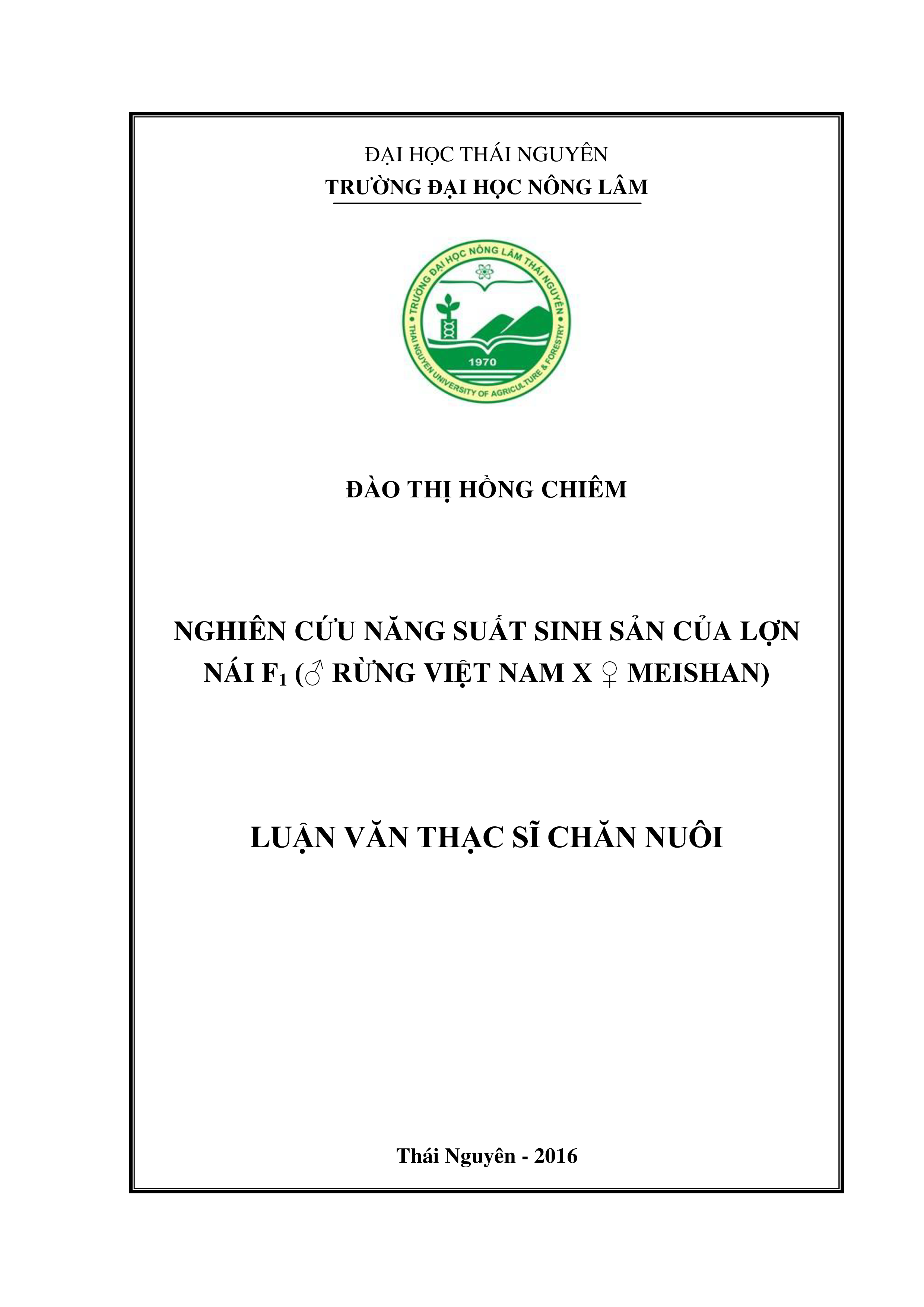 Nghiên cứu năng suất sinh sảncủa lợn nái F1 (♂  Rừng Việt Nam  x ♀ Meishan)