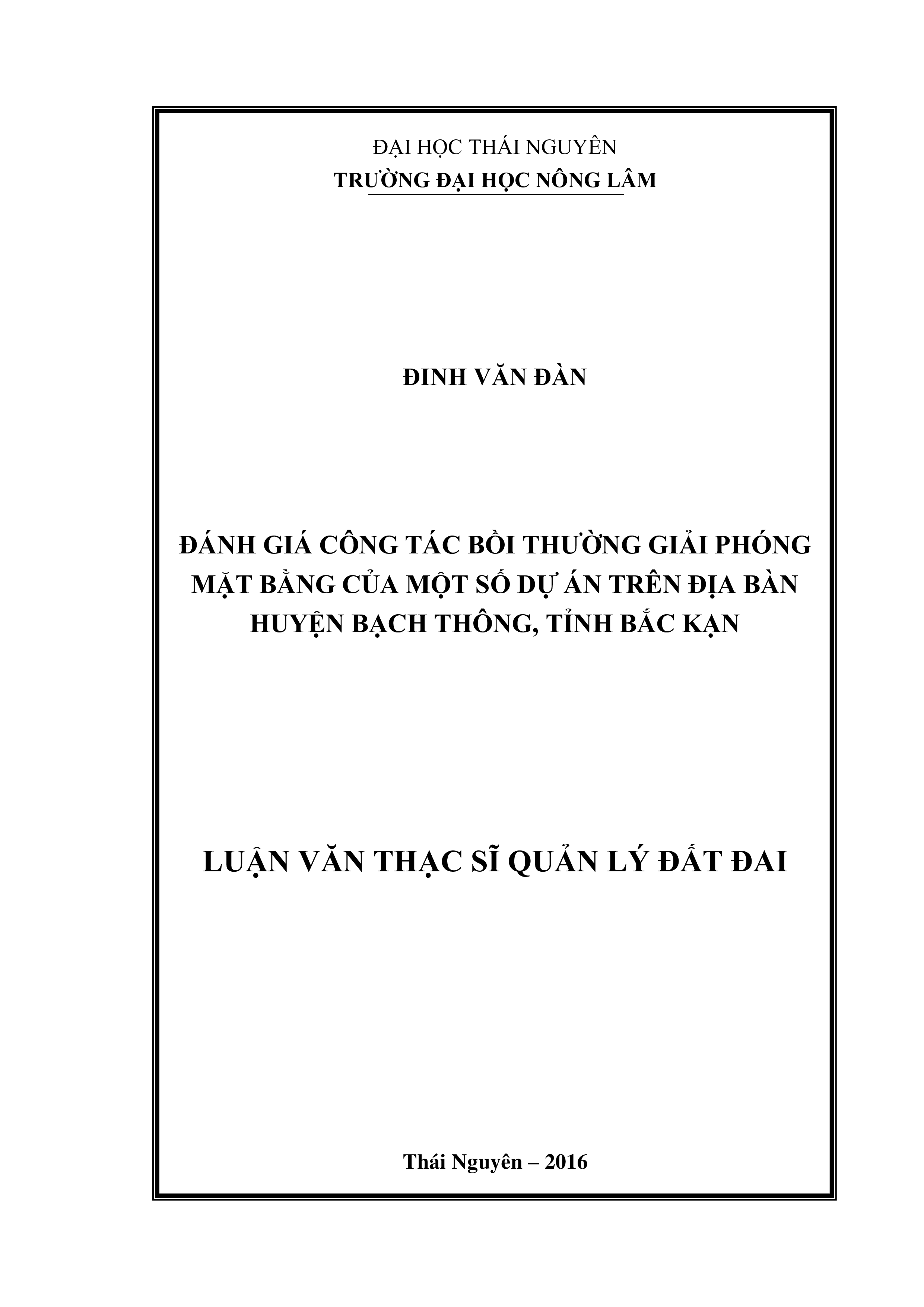 Đánh giá công tác bồi thường giải phóng mặt bằng  của một số  dự  án trên địa bàn  huyện Bạch Thông, tỉnh Bắc Kạn