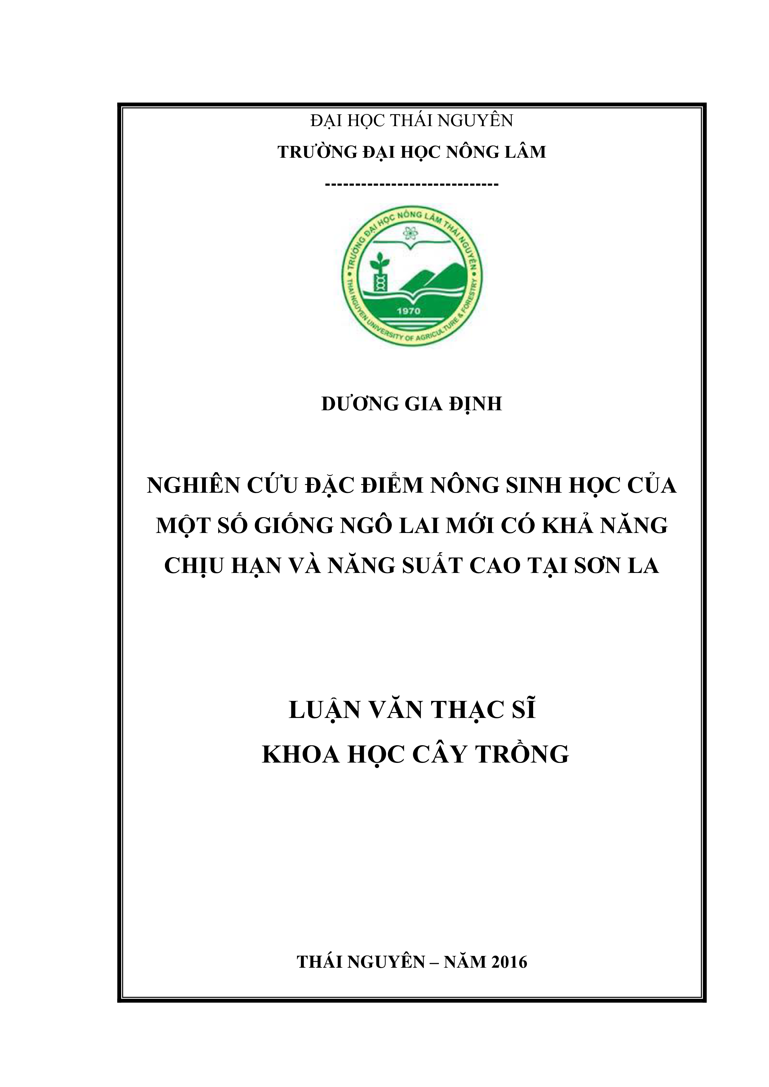 Nghiên cứu đặc điểm nông sinh  học của một số giống ngô lai mới có khả năng chịu hạn và năng suất cao tại  Sơn La