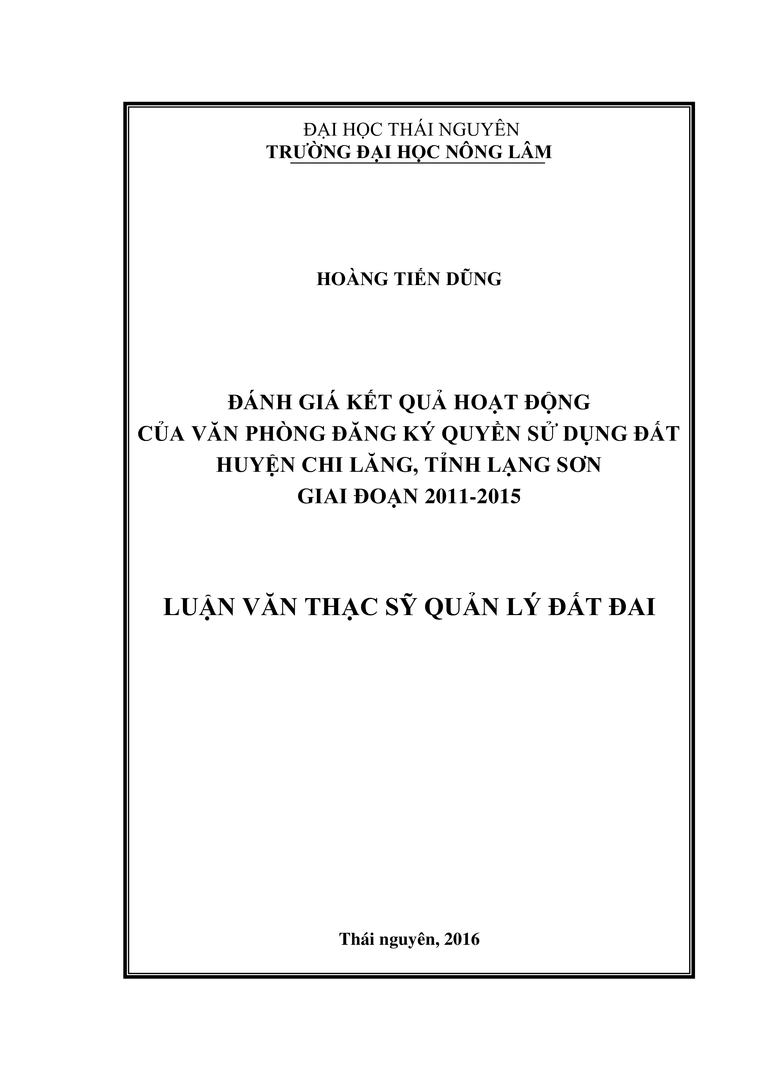 Đánh giá kết quả hoạt động của Văn phòng đăng ký quyền  sử dụng đất huyện  Chi Lăng,  tỉnh  Lạng Sơn  giai đoạn  2011-2015