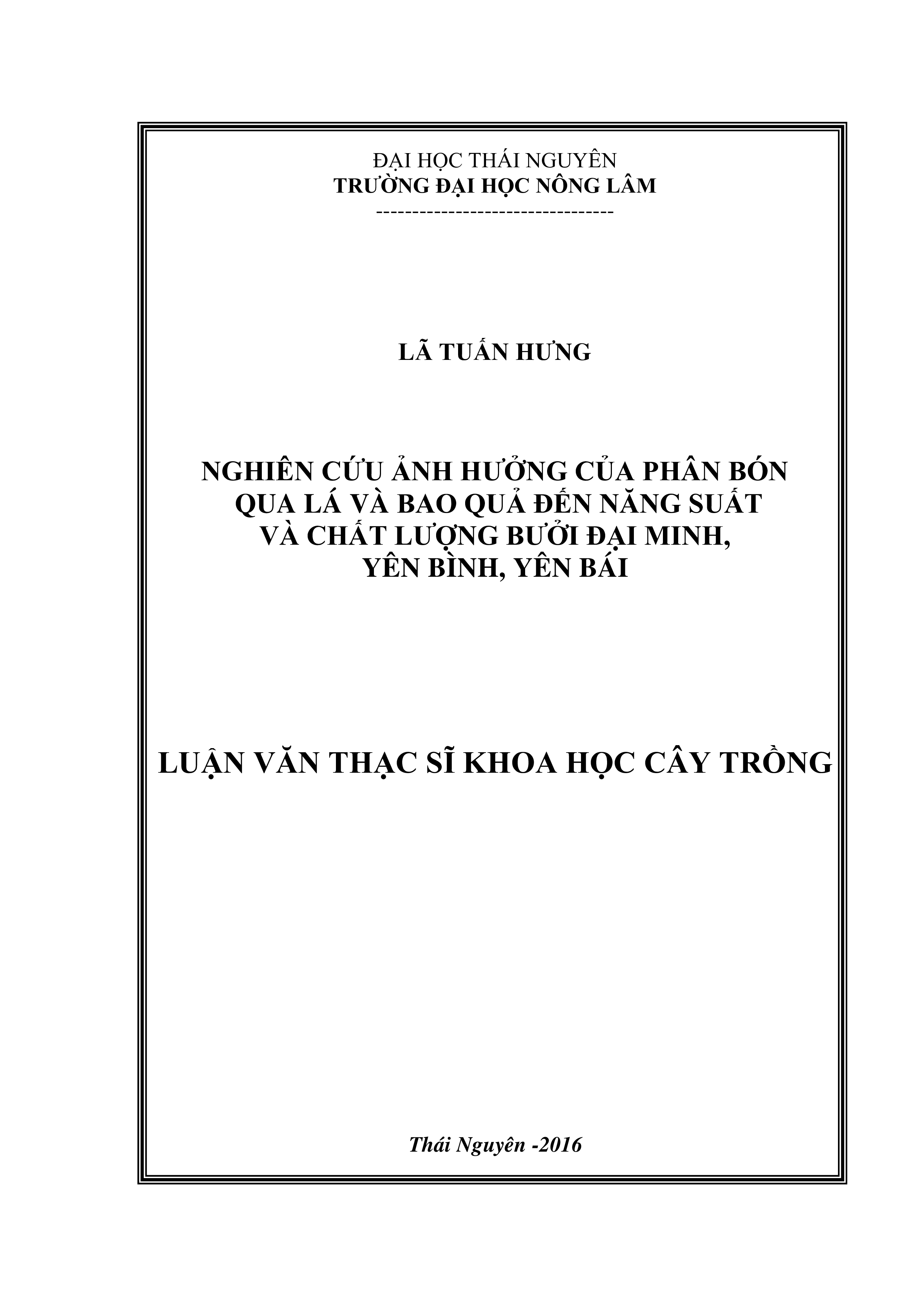 Nghiên cứu ảnh hưởng của phân bón qua lá và  bao quả  đến năng  suất và chất lượng bưởi Đại Minh, Yên Bình, Yên Bái