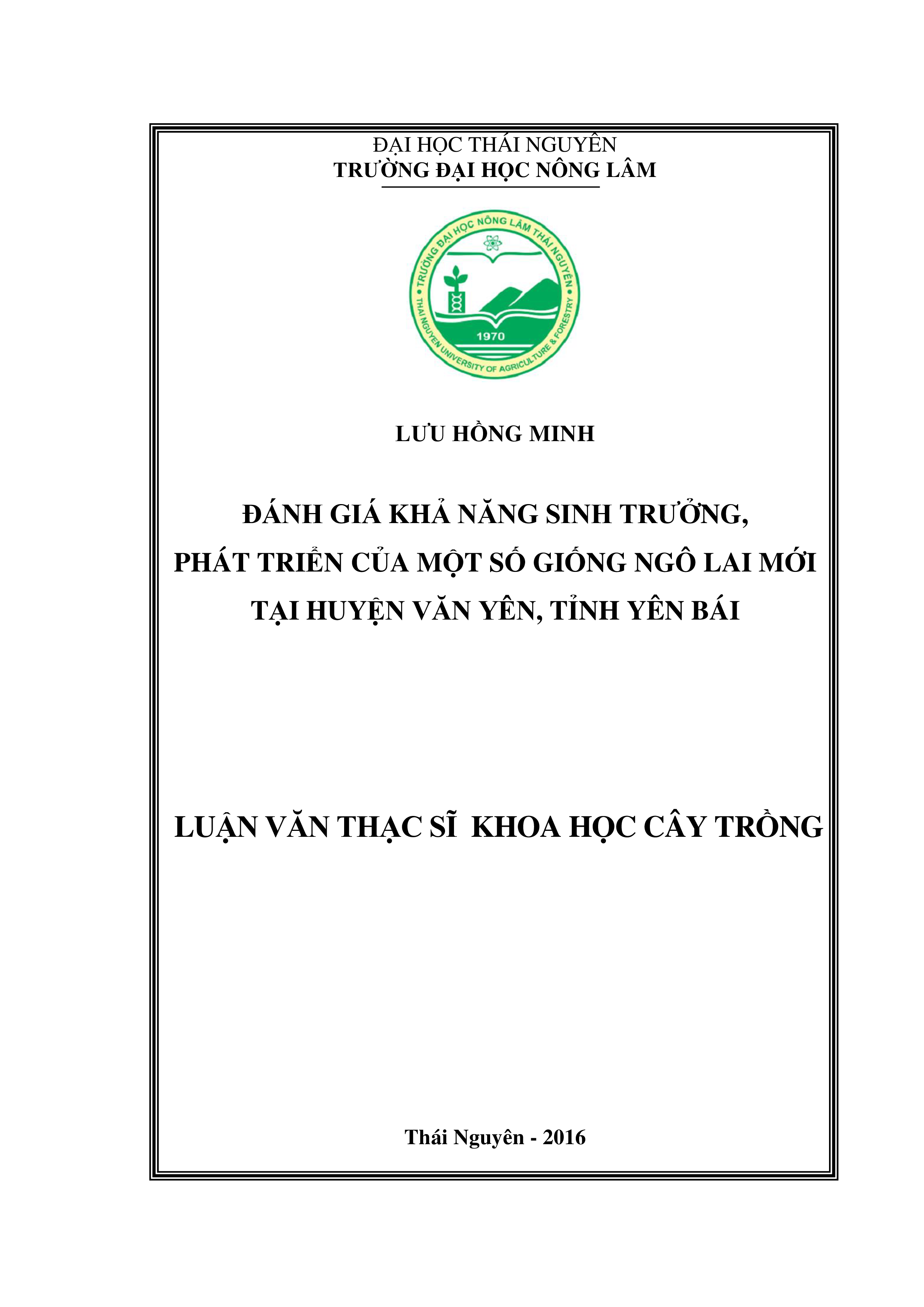 Đánh giá  khả  năng sinh trưởng, phát triển của một số giống ngô lai mới tại huyện Văn Yên, tỉnh Yên Bái