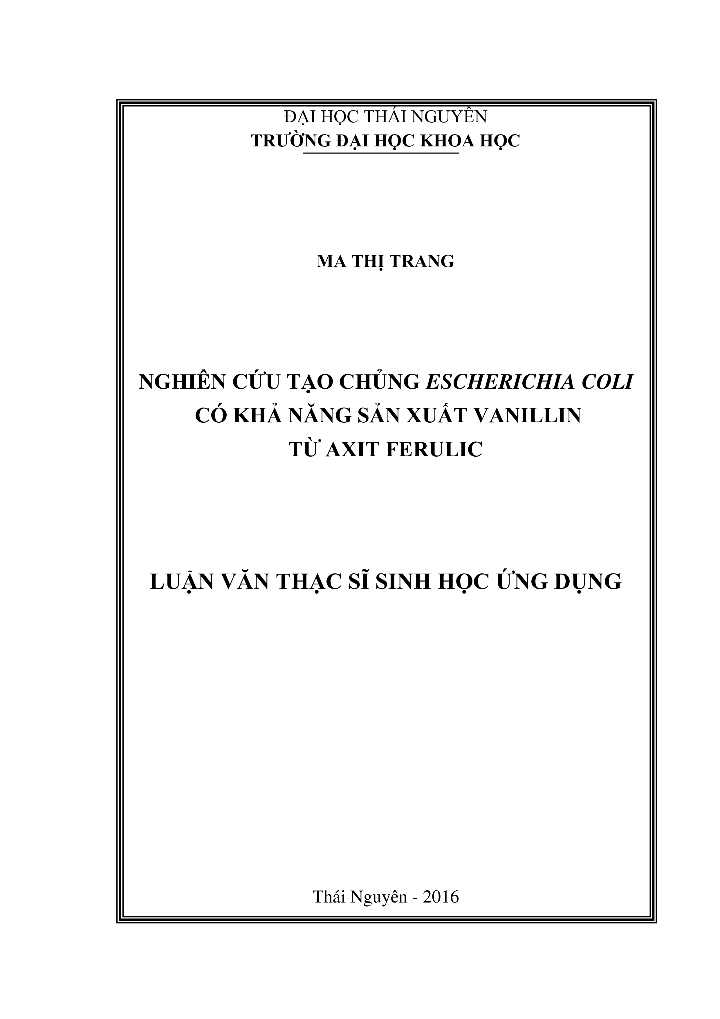 Nghiên cứu tạo chủng Escherichia Coli có khả năng sản xuất Vanillin từ axit ferulic