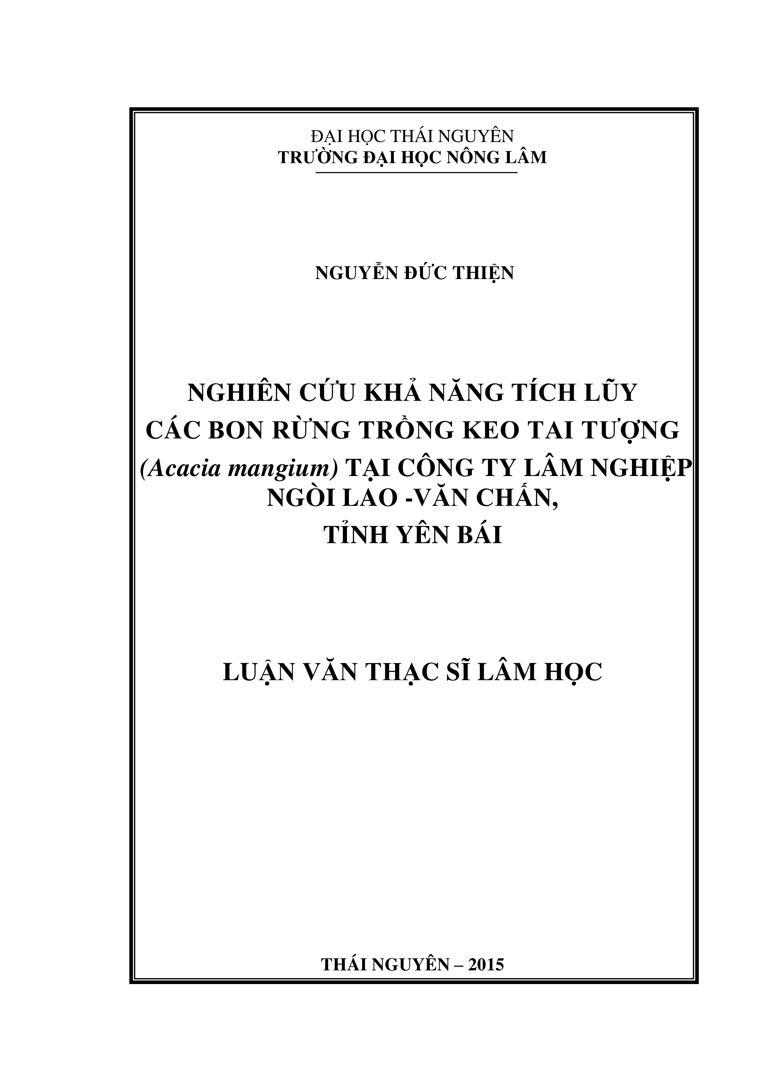 Nghiên cứu  khả  năng tích lũy cácbon rừng trồng  Keo tai tượng  (Acacia mangium)  tại  Công ty lâm nghiệp Ngòi Lao- Văn Chấn, tỉnh Yên Bái