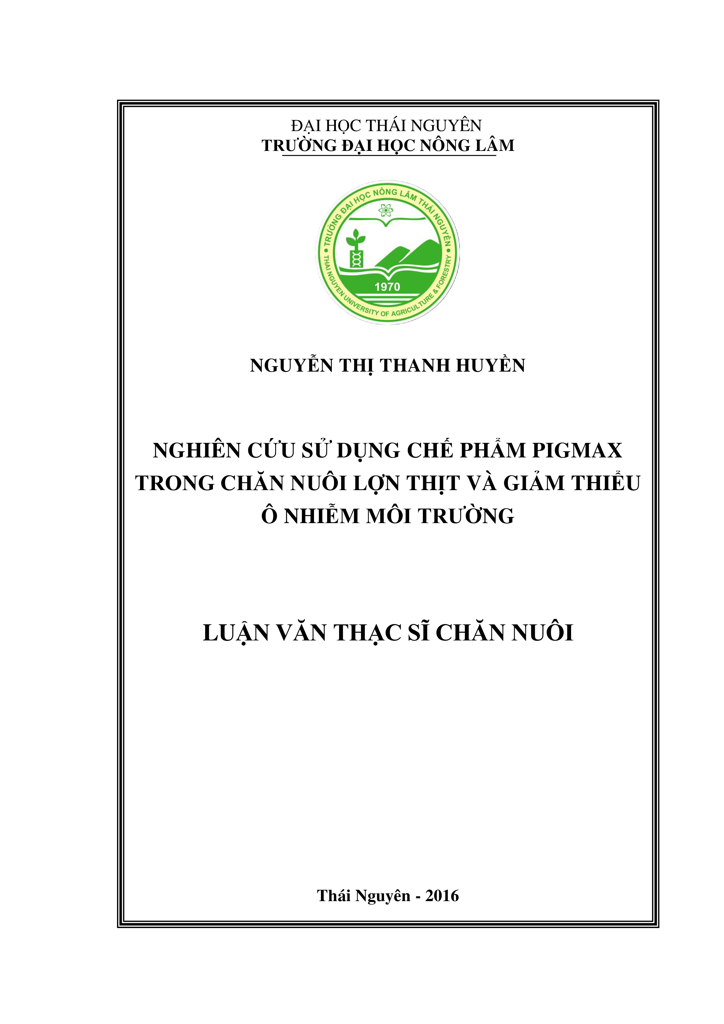 Nghiên cứu sử dụng chế phẩm sinh học PigMAX trong chăn nuôi lợn thịt và giảm thiểu  ô nhiễm môi trường