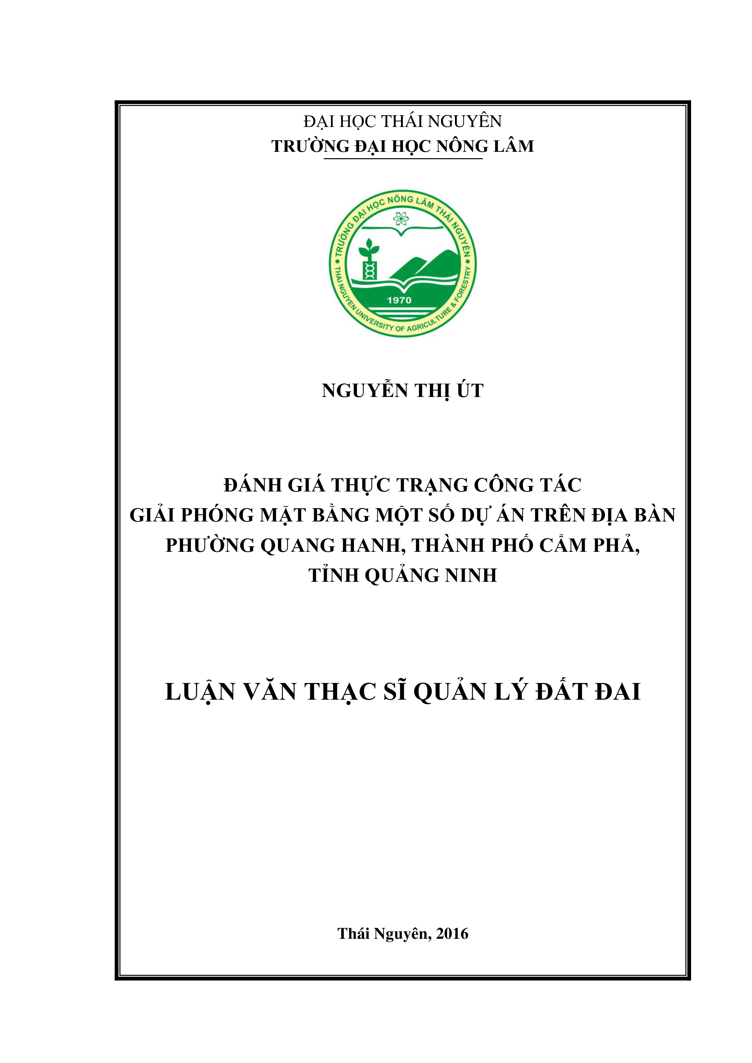 Đánh giá thực trạng công tác giải phóng mặt bằng một số dự án trên địa phường Quang  Hanh, thành phố Cẩm Phả, tỉnh Quảng Ninh