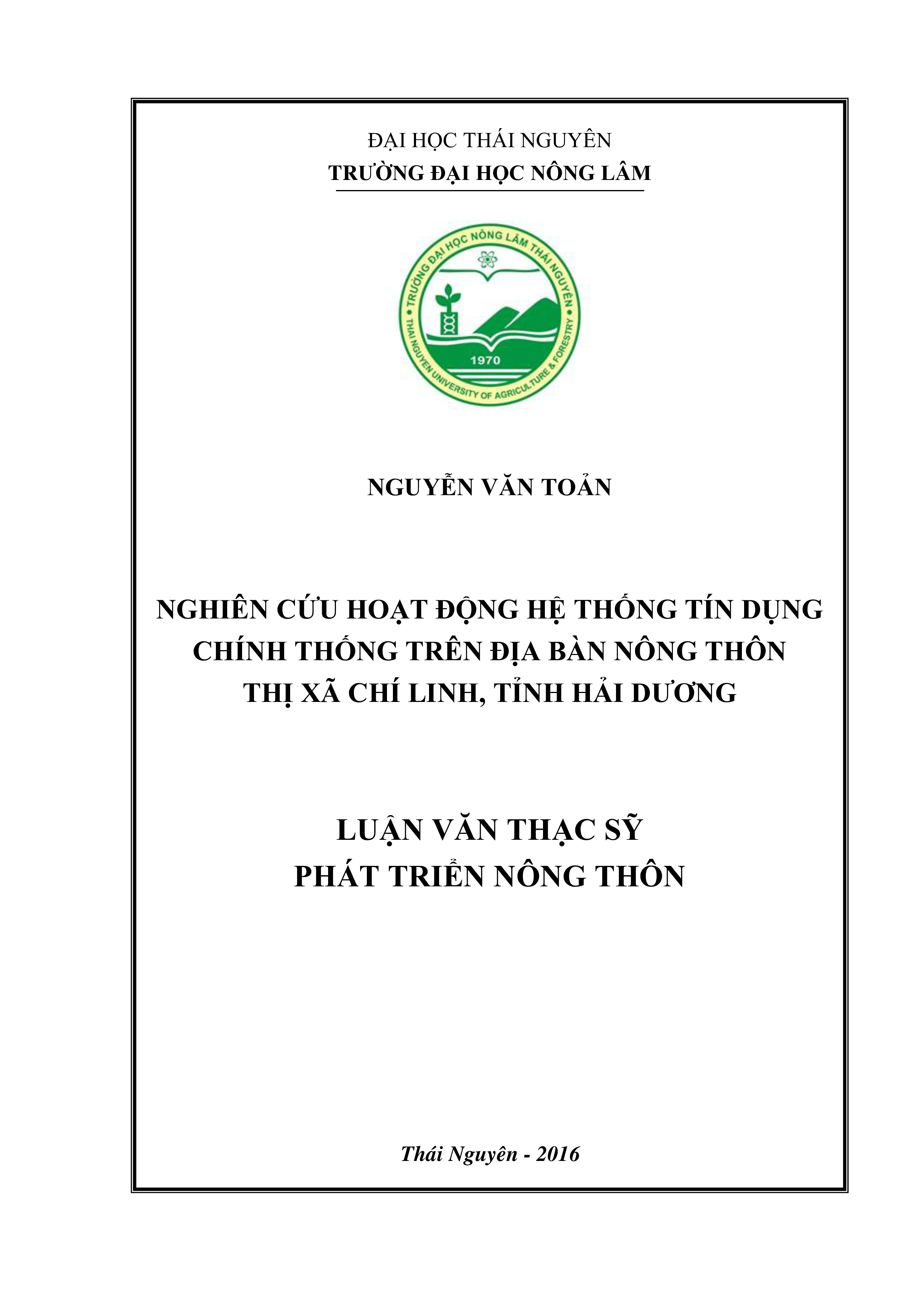 Nghiên cứu hoạt động hệ thống tín dụng chính thống trên địa bàn nông thôn  thị xã Chí Linh, tỉnh Hải Dương