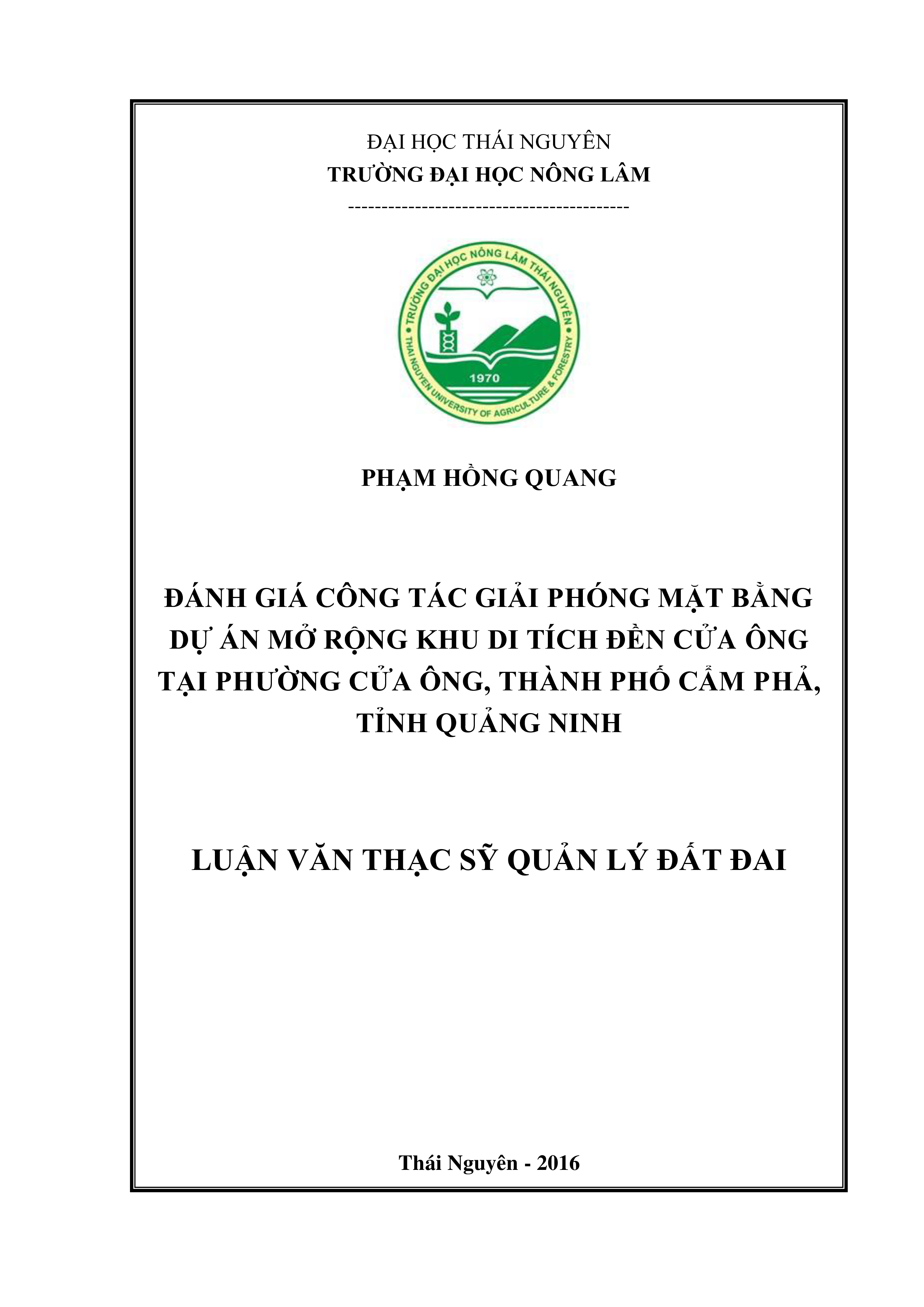 Đánh giá công tác giải phóng mặt  bằng dự án Mở rộng khu di tích Đền Cử a  Ông tại phường Cửa Ông, thành  phố Cẩm Phả, tỉnh Quảng Ninh