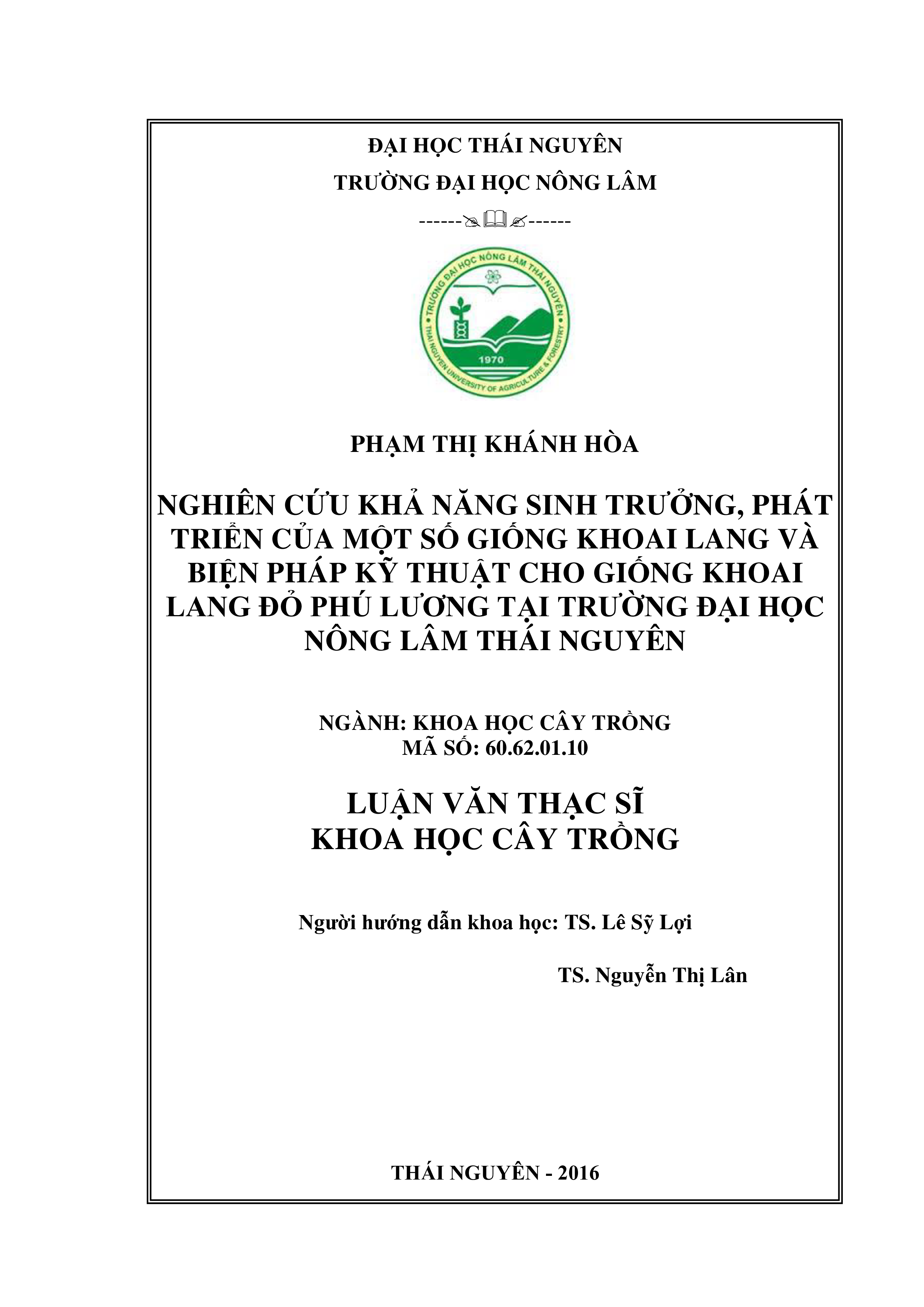 Nghiên cứu  khả năng sinh trưởng, phát triển của một số giống khoai lang và biện pháp  kỹ thuật cho giống khoai lang Đỏ Phú Lương tại trường Đại học Nông lâm  Thái Nguyên