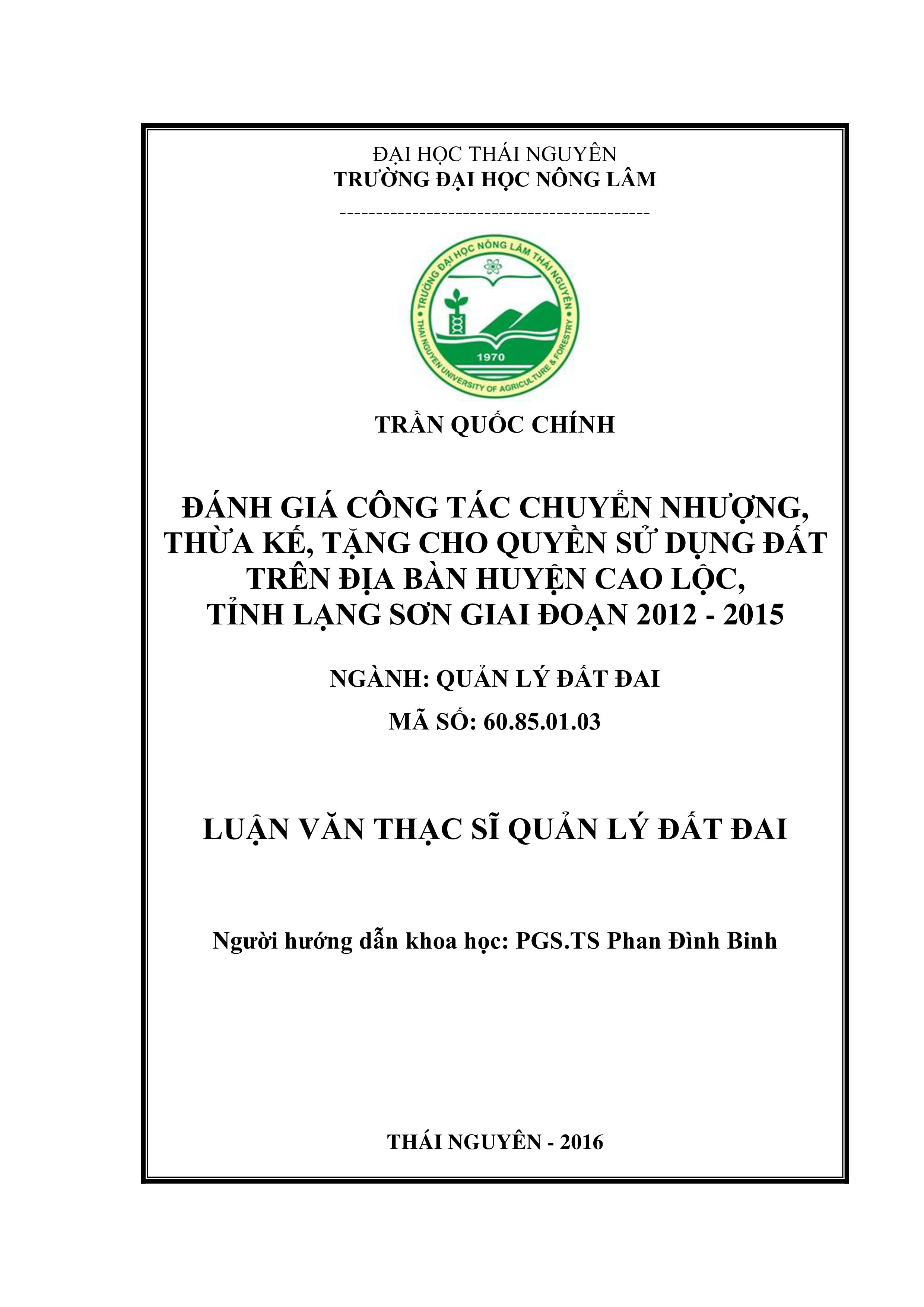 Đánh giá công tác chuyển nhượng, thừa kế, tặng cho quyền sử dụng đất trên địa bàn huyện Cao Lộc, tỉnh Lạng Sơn giai đoạn  2012- 2015