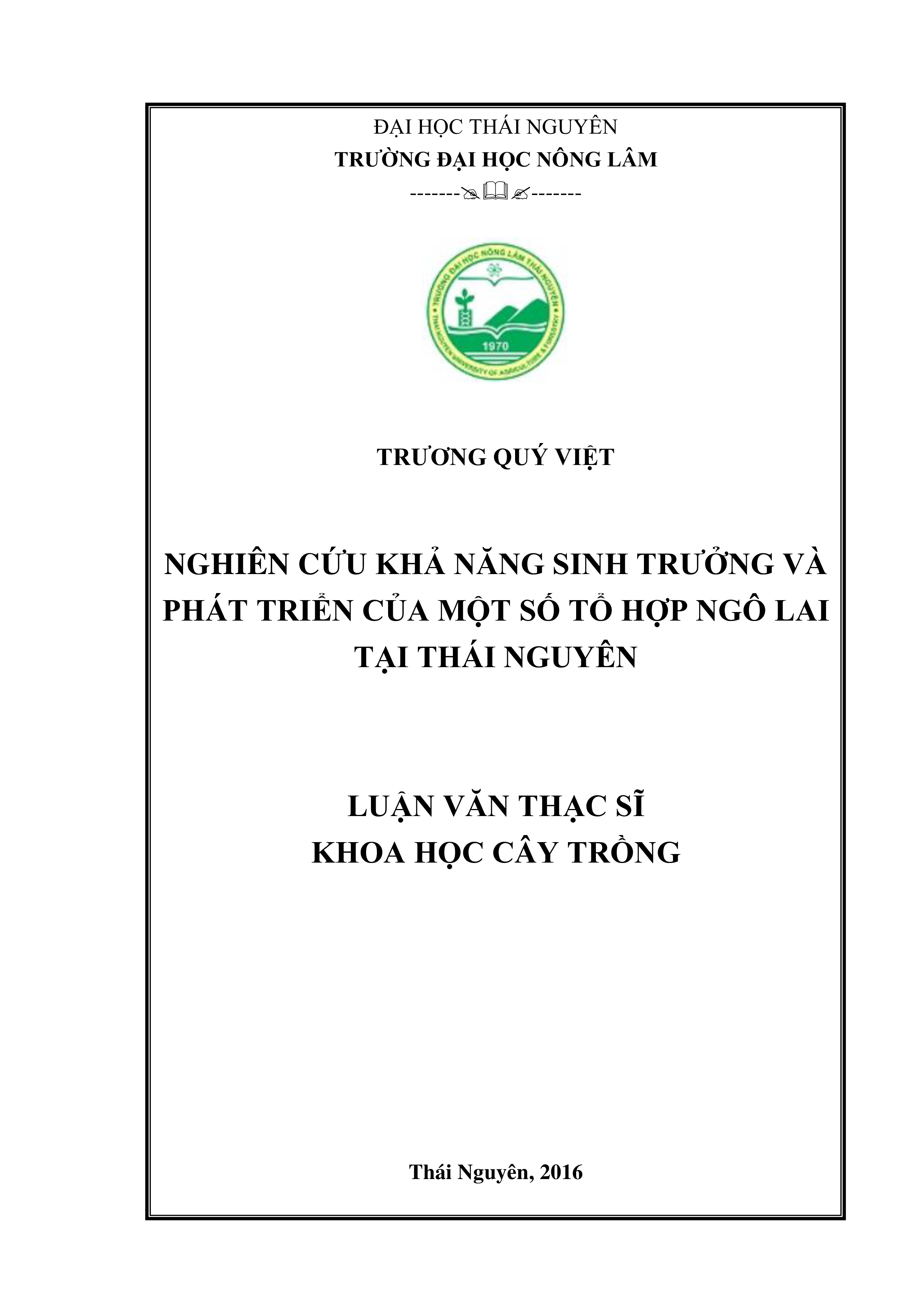 Nghiên cứu khả năng sinh trưởng và phát triển của một số tổ hợp  ngô lai tại Thái Nguyên