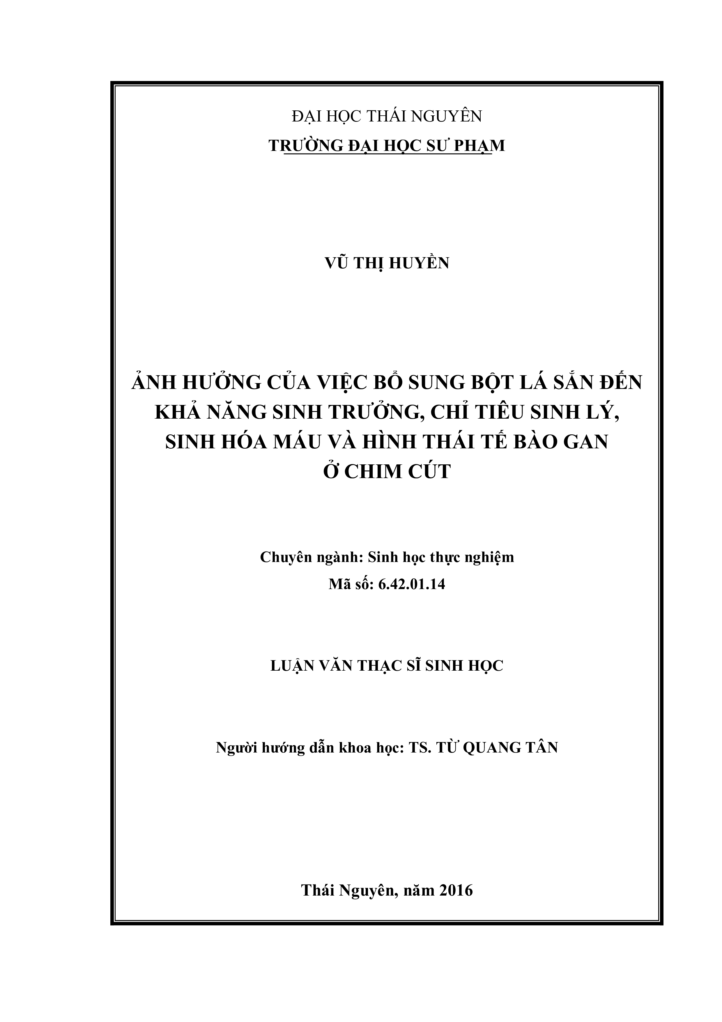 Ảnh hưởng của việc bổ sung bột lá sắn đến khả năng sinh trưởng, chỉ tiêu sinh lý, sinh hóa máu và hình thái tế bào gan ở chim cút