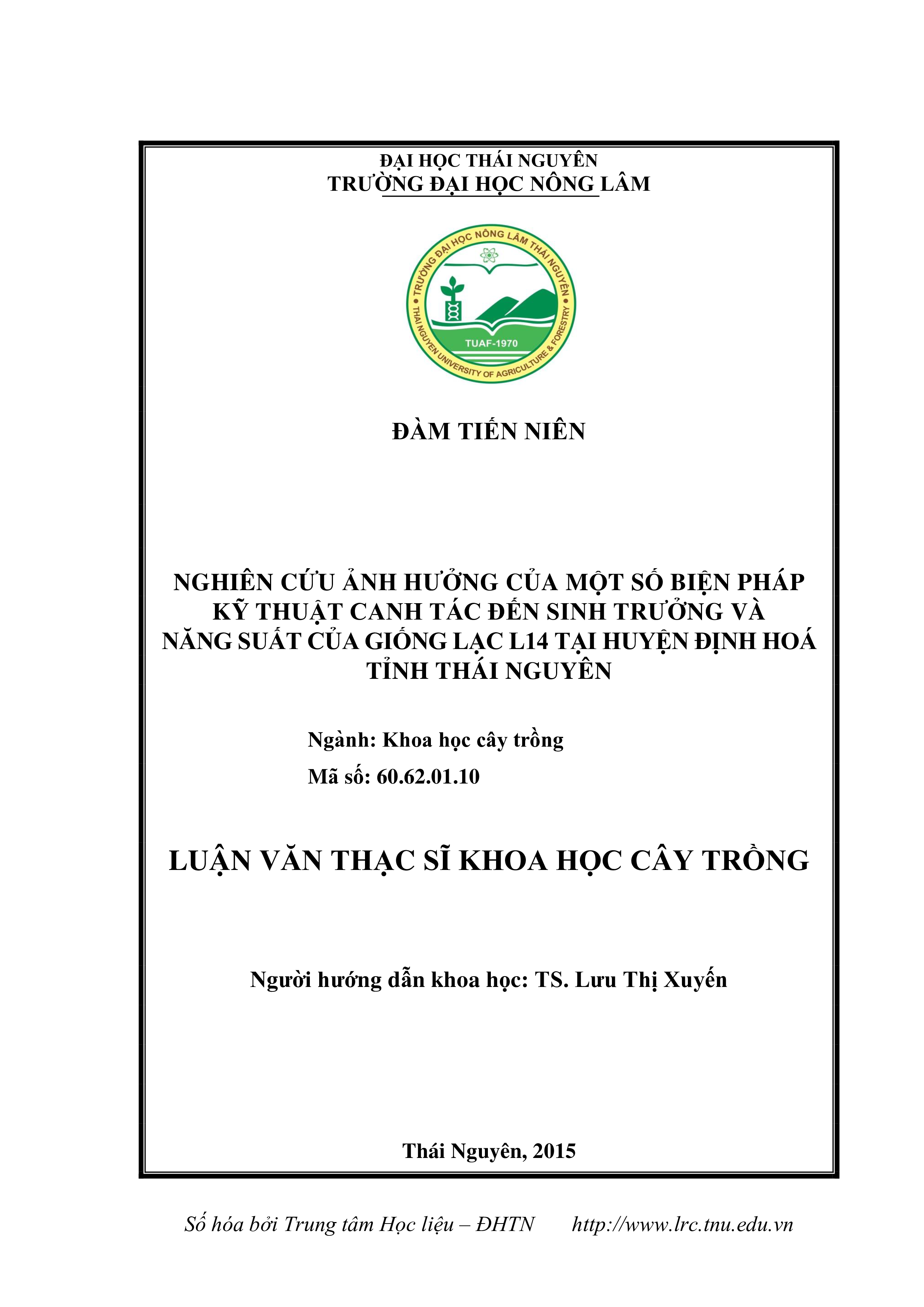 Nghiên cứu ảnh hưởng của một số biện pháp kỹ thuật canh tác đến sinh trưởng và năng  suất của giống lạc L14 tại huyện Định Hoá – tỉnh Thái Nguyên