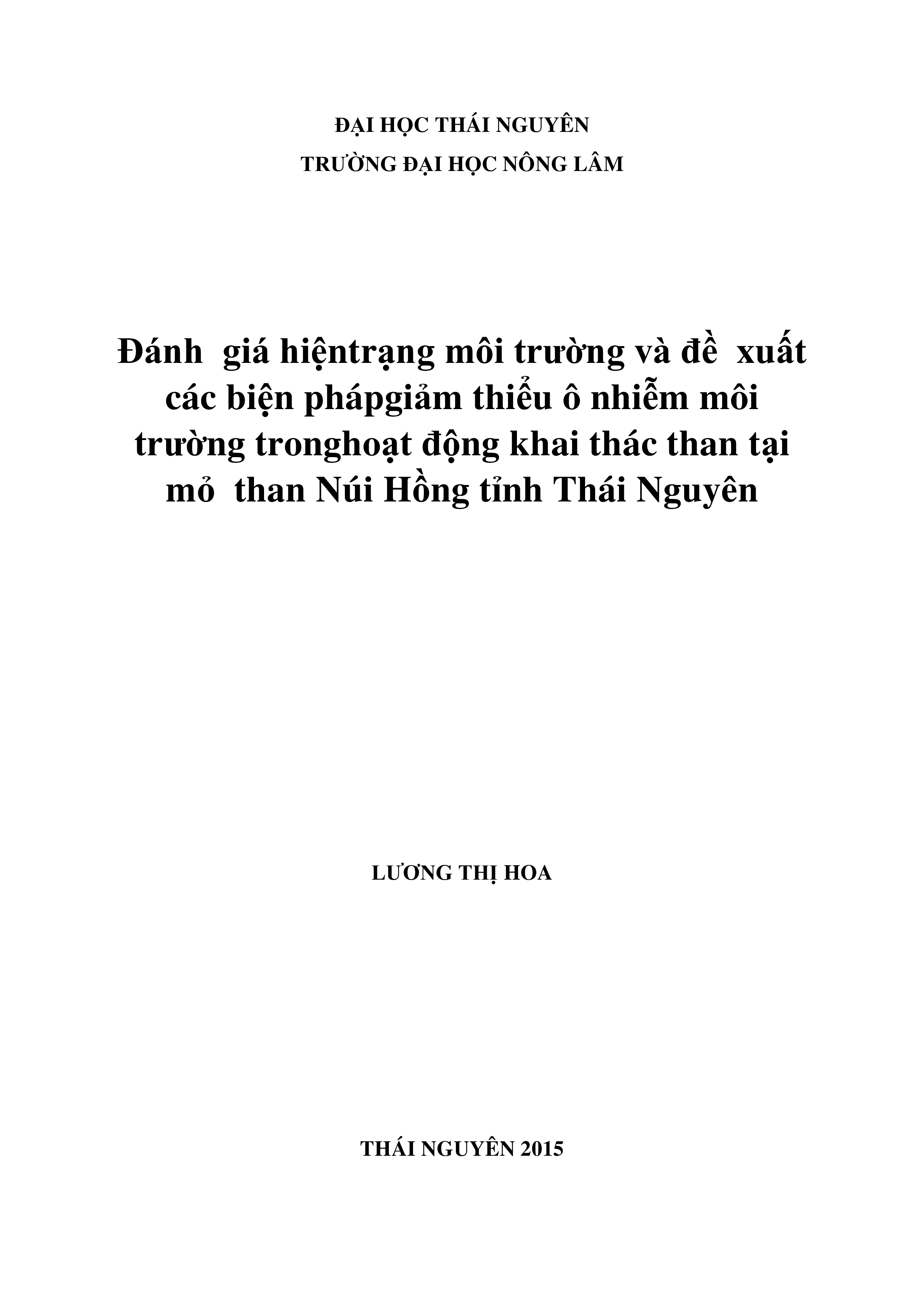 Đánh giá hiện trạng môi trường và đề xuất các biện pháp giảm thiểu ô nhiễm môi trường trong hoạt động khai thác than tại mỏ than Núi Hồng tỉnh Thái Nguyên