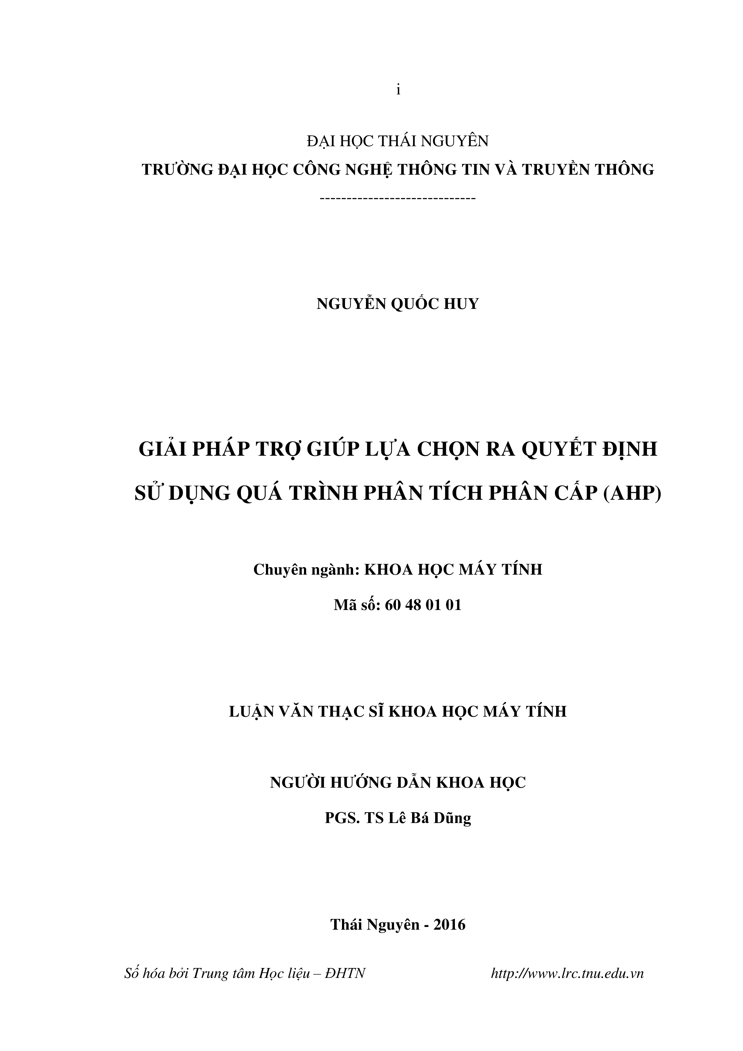 Giải pháp trợ giúp lựa chọn ra quyết định sử dụng quá trình phân tích phân cấp (AHP)