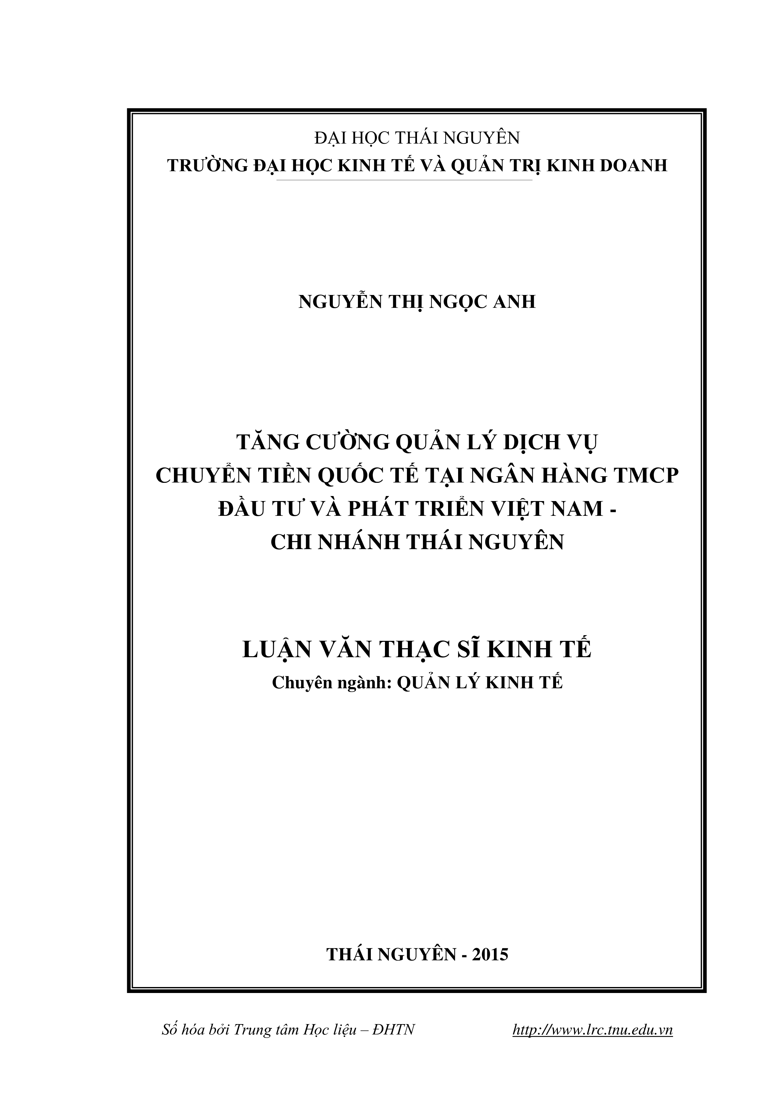 Tăng cường quản lý dịch vụ chuyển tiền quốc tế tại Ngân hàng TMCP Đầu tư và phát triển Việt Nam - chi nhánh Thái Nguyên