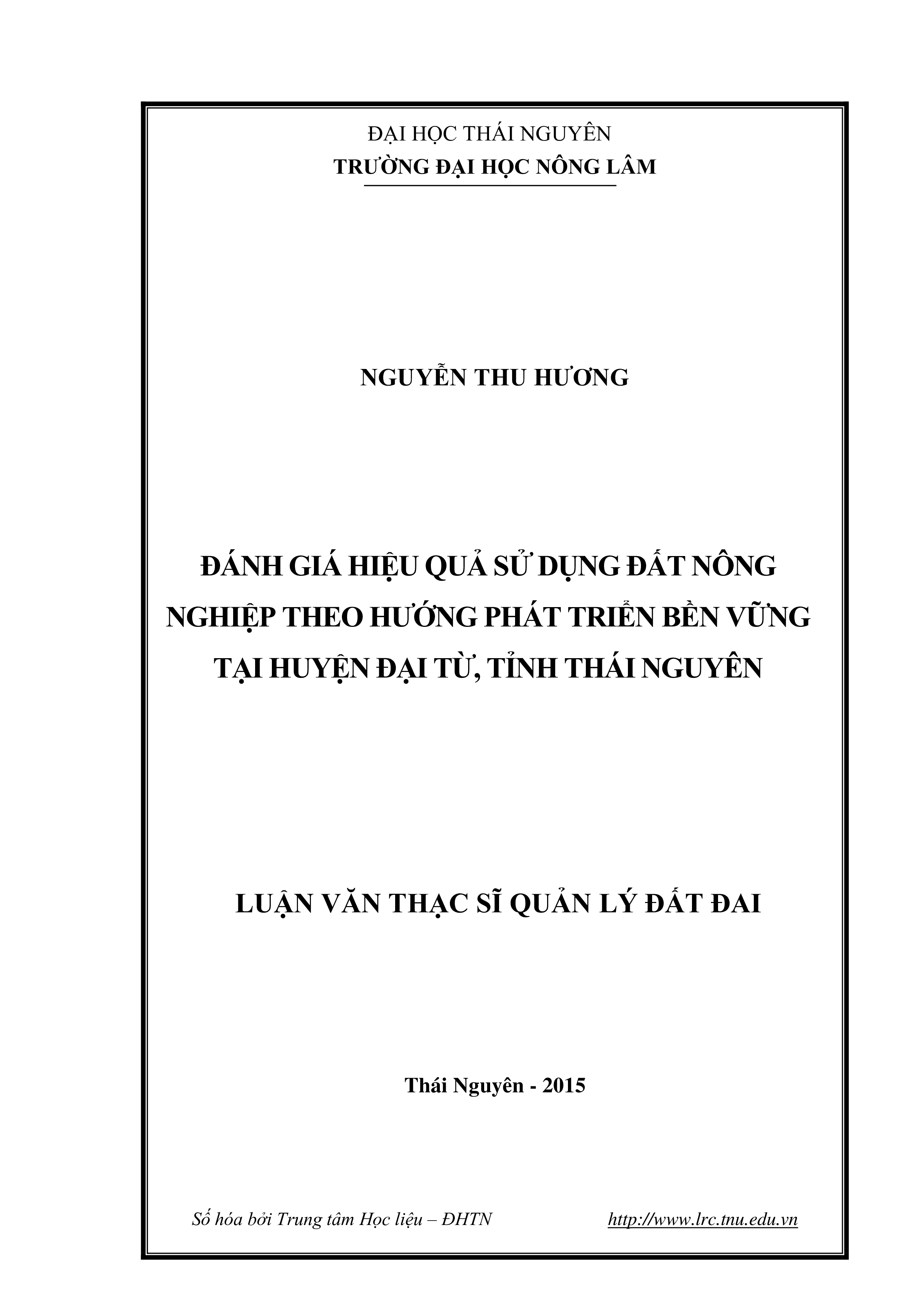 Đánh giá hiệu quả sử dụng đất nông nghiệp theo hướng phát triển bền vững tại huyện Đại Từ, tỉnh Thái Nguyên