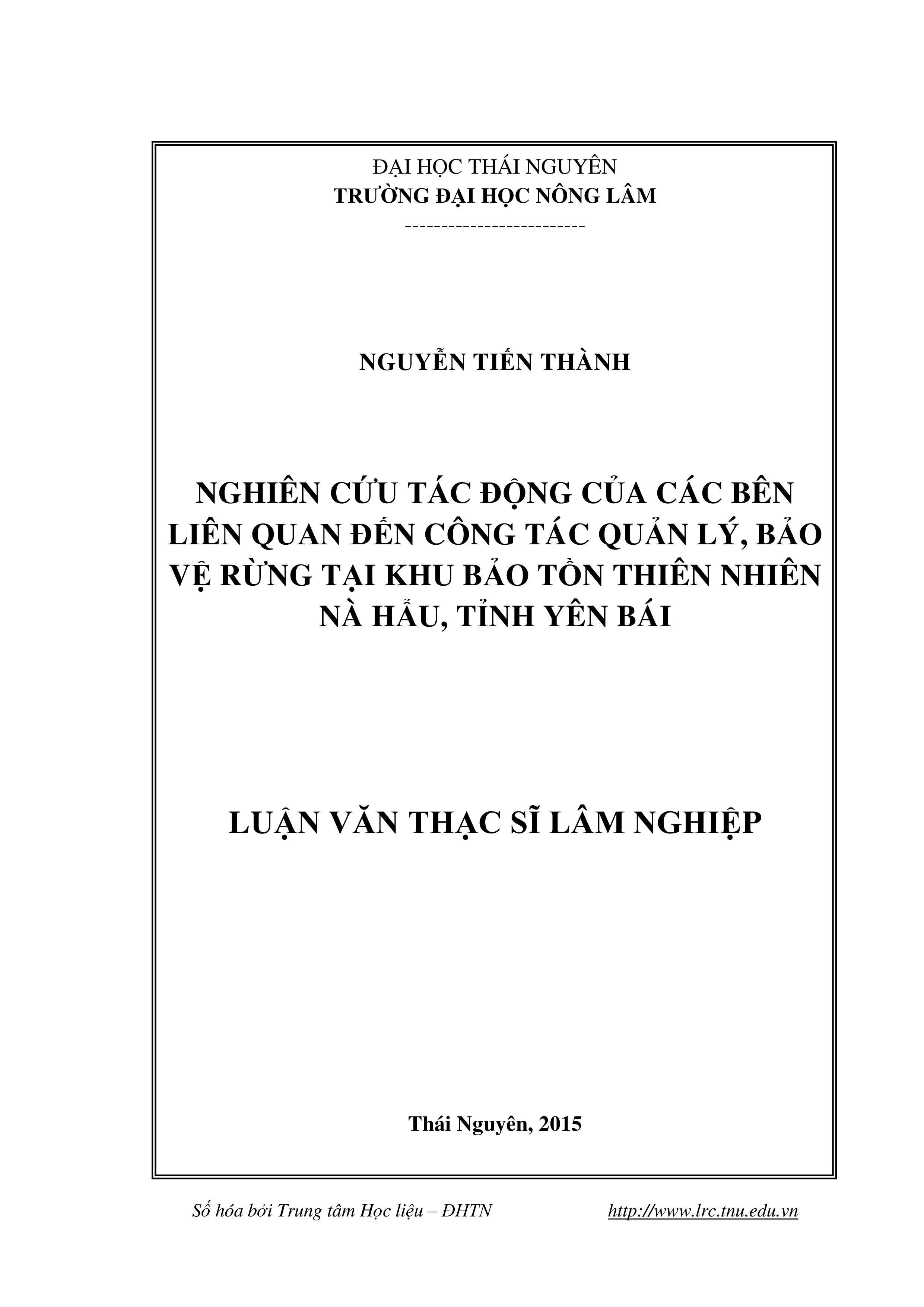 Nghiên cứu tác động của các bên liên quan đến công tác quản lý, bảo vệ rừng tại Khu bảo tồn thiên nhiên Nà Hẩu, tỉnh Yên Bái