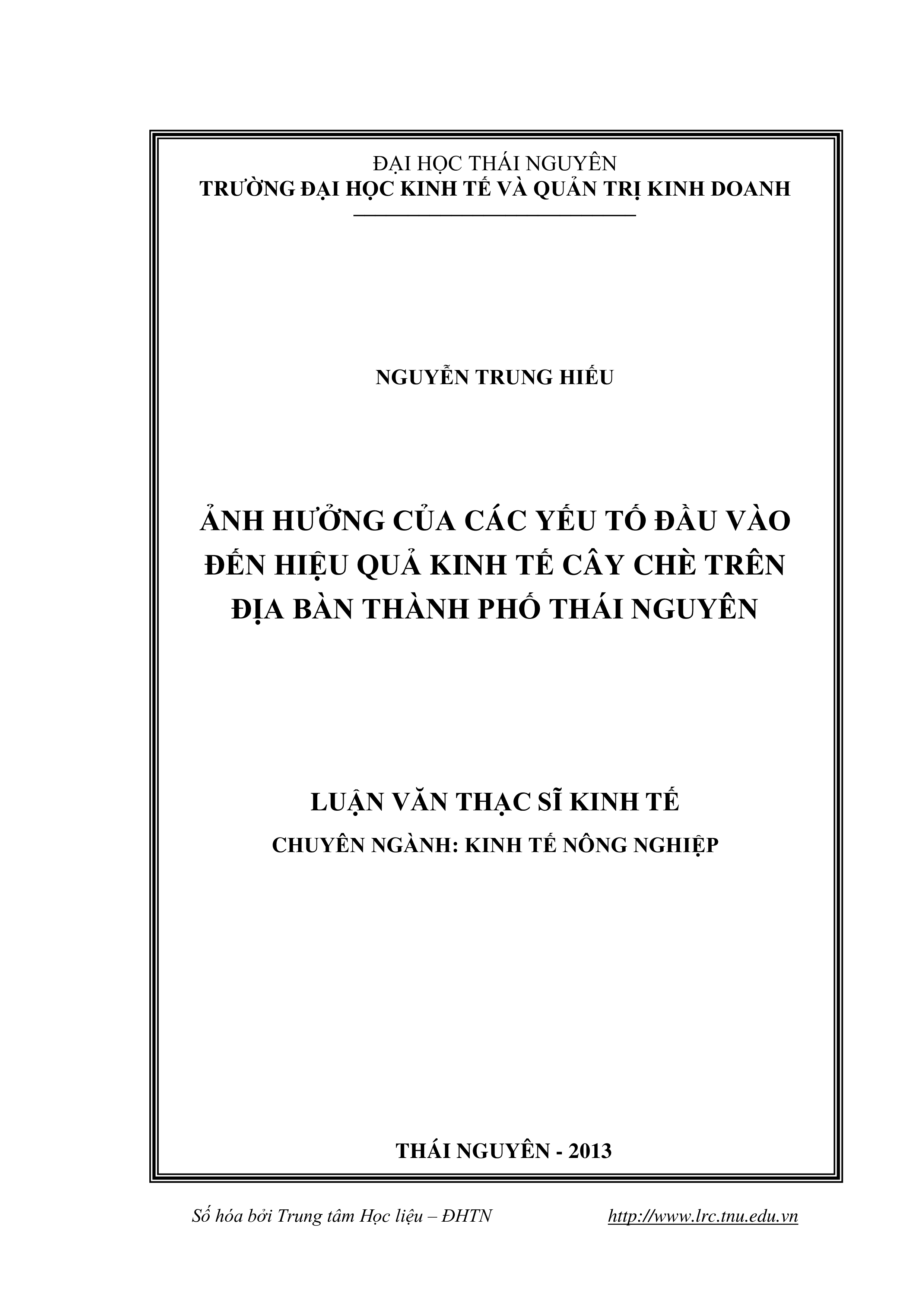 Ảnh hưởng của các yếu tố đầu vào đến hiệu quả kinh tế cây chè trên địa bàn thành phố Thái Nguyên