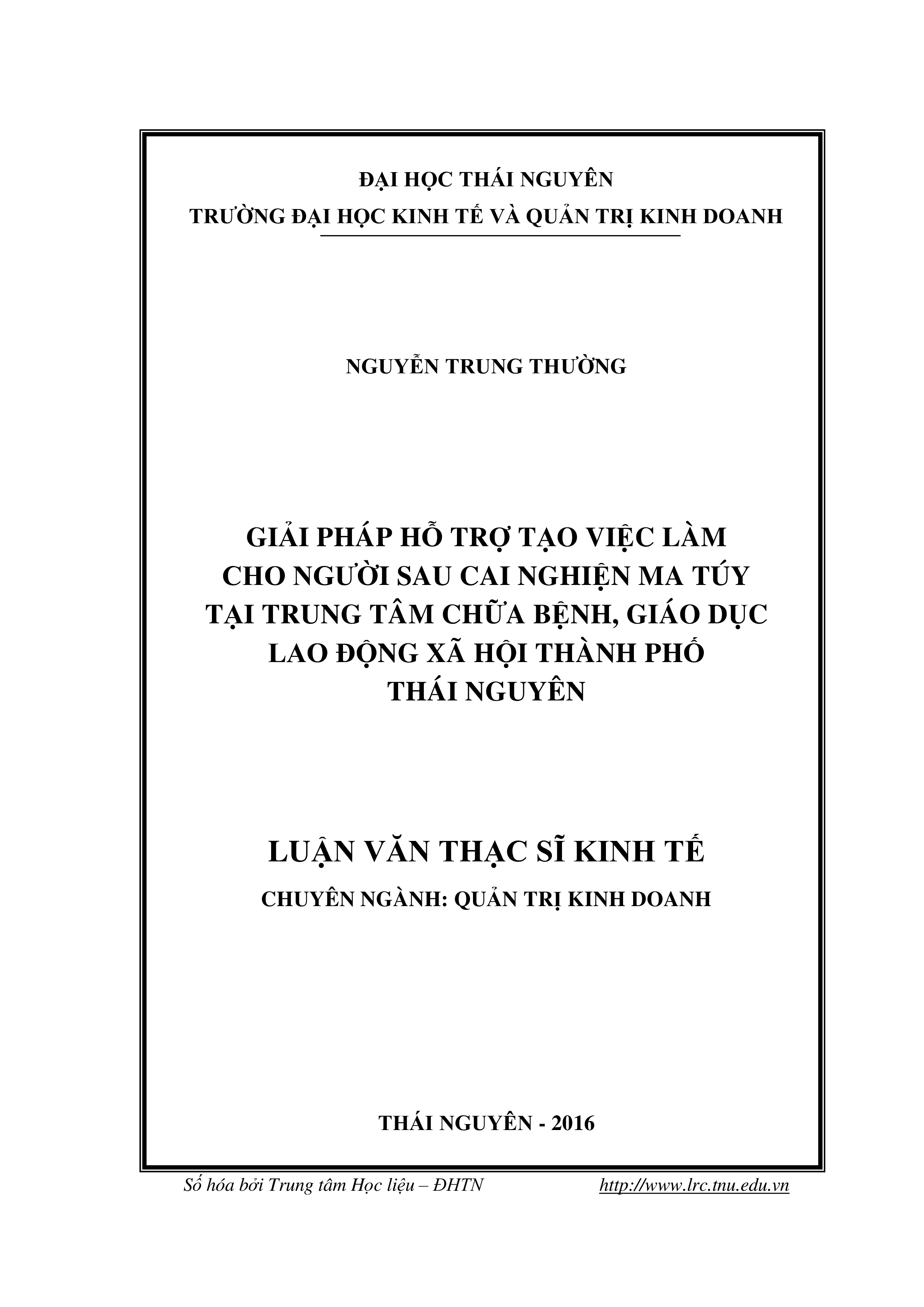 Giải pháp hỗ trợ tạo việc làm cho người sau cai nghiện ma túy tại trung tâm chữa bệnh, giáo dục lao động xã hội thành phố Thái Nguyên