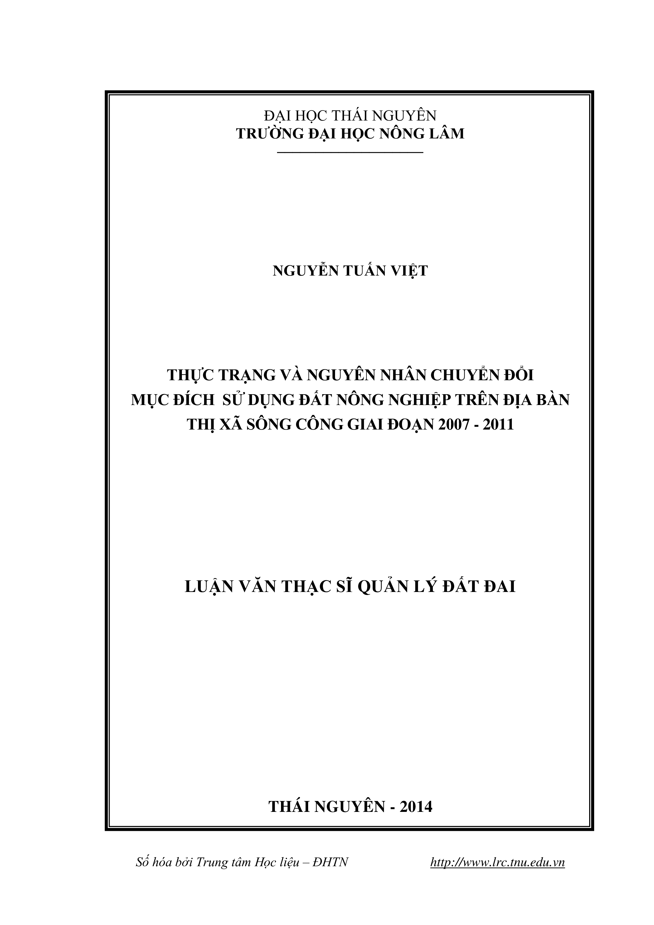 Thực trạng và nguyên nhân chuyển đổi mục đích sử dụng đất nông nghiệp trên địa bàn thị xã Sông Công giai đoạn 2007 -  2011