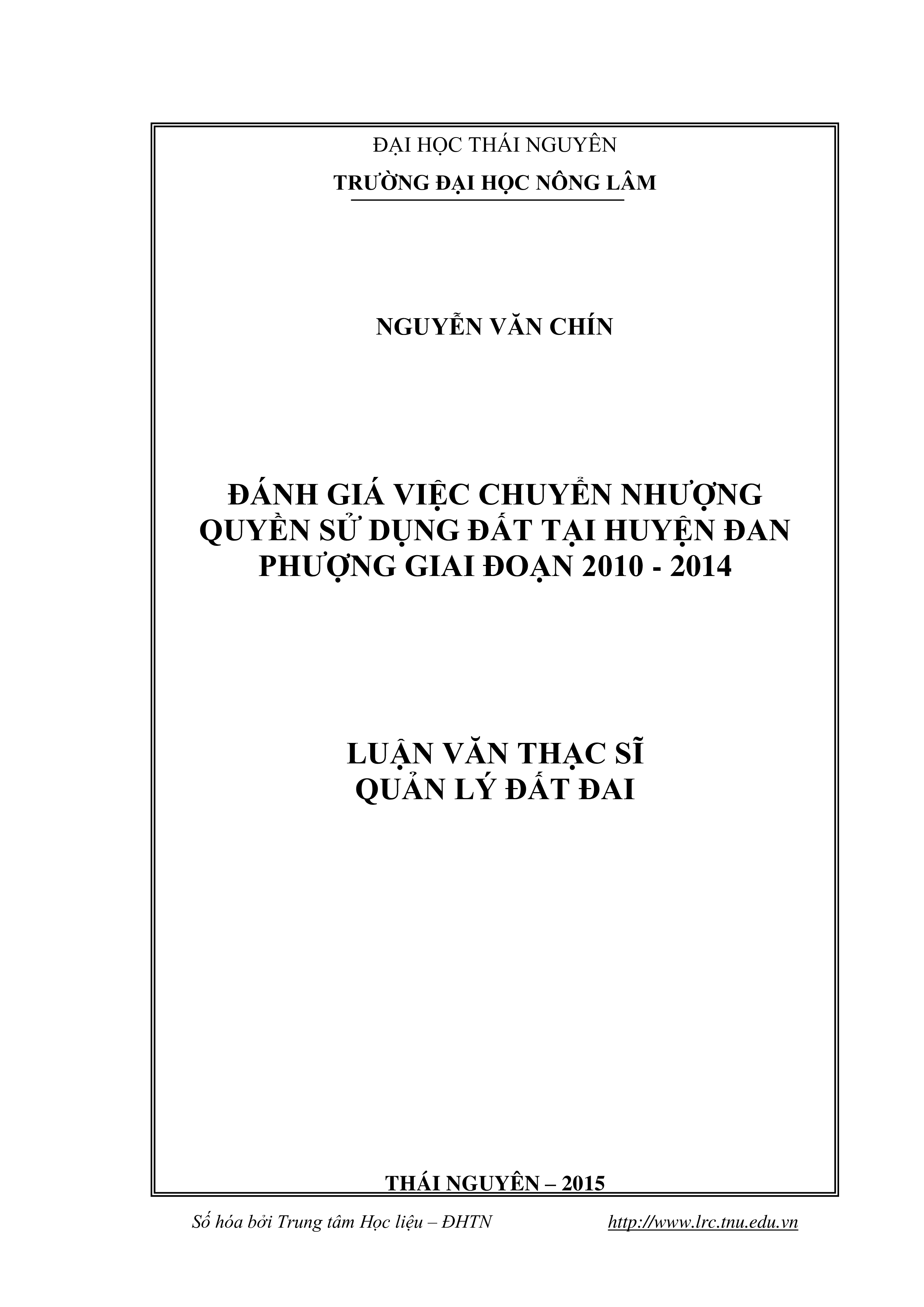 Đánh giá việc chuyển nhượng quyền sử dụng đất tại huyện Đan Phượng, thành phố Hà Nội, giai đoạn 2010-2014