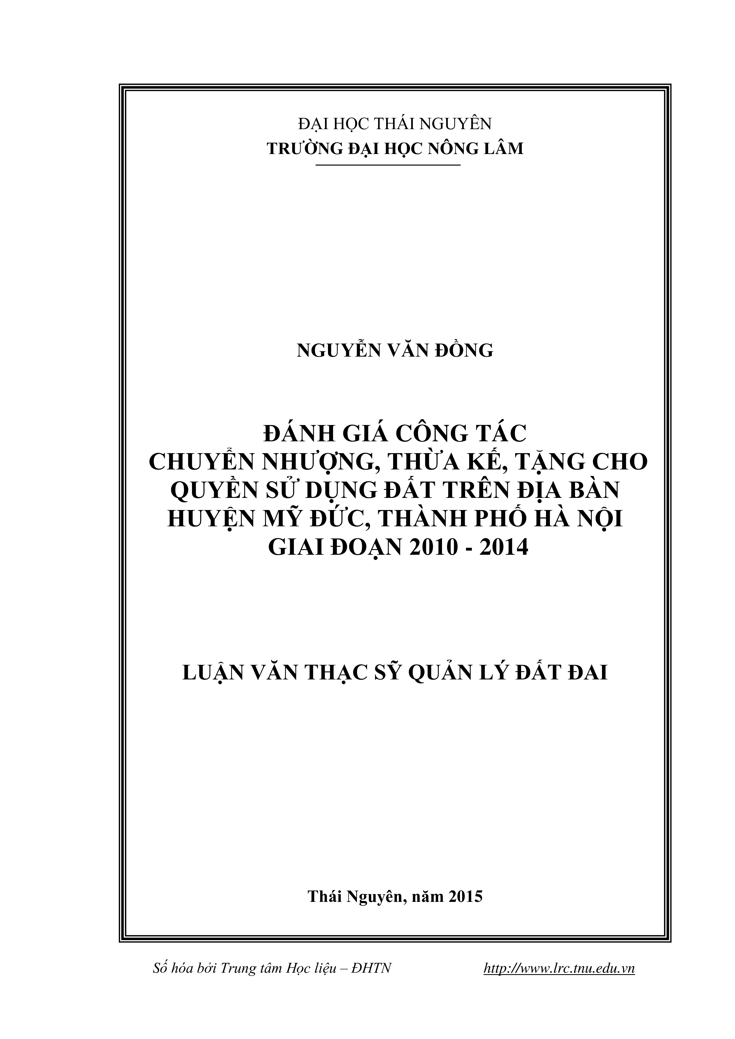 Đánh giá công tác chuyển nhượng, thừa kế, tặng cho quyền sử dụng đất trên địa bàn huyện Mỹ Đức, thành phố Hà Nội giai đoạn 2010 - 2014