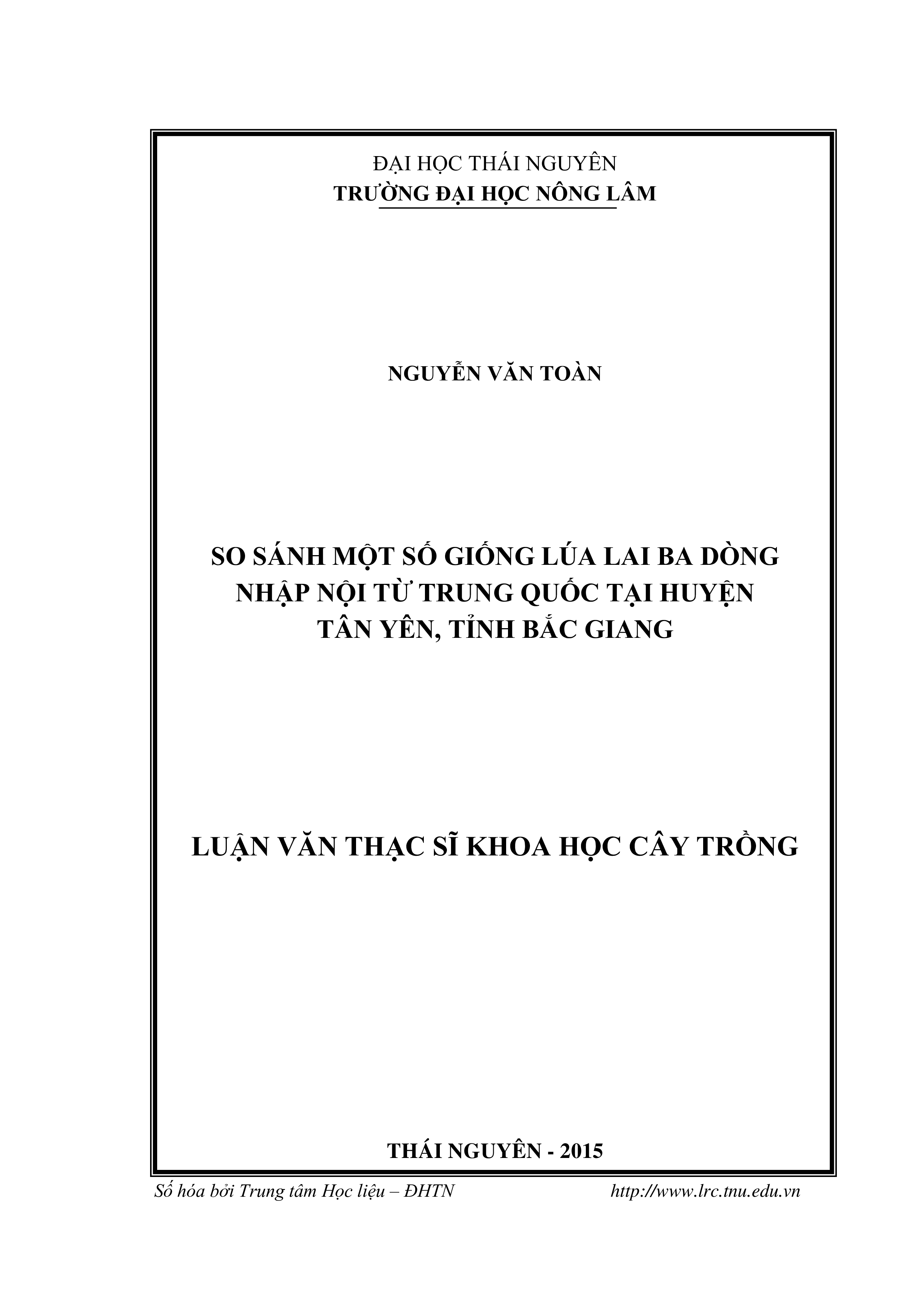 So sánh một số giống lúa lai ba dòng nhập nội từ Trung Quốc tại huyện Tân Yên tỉnh Bắc Giang