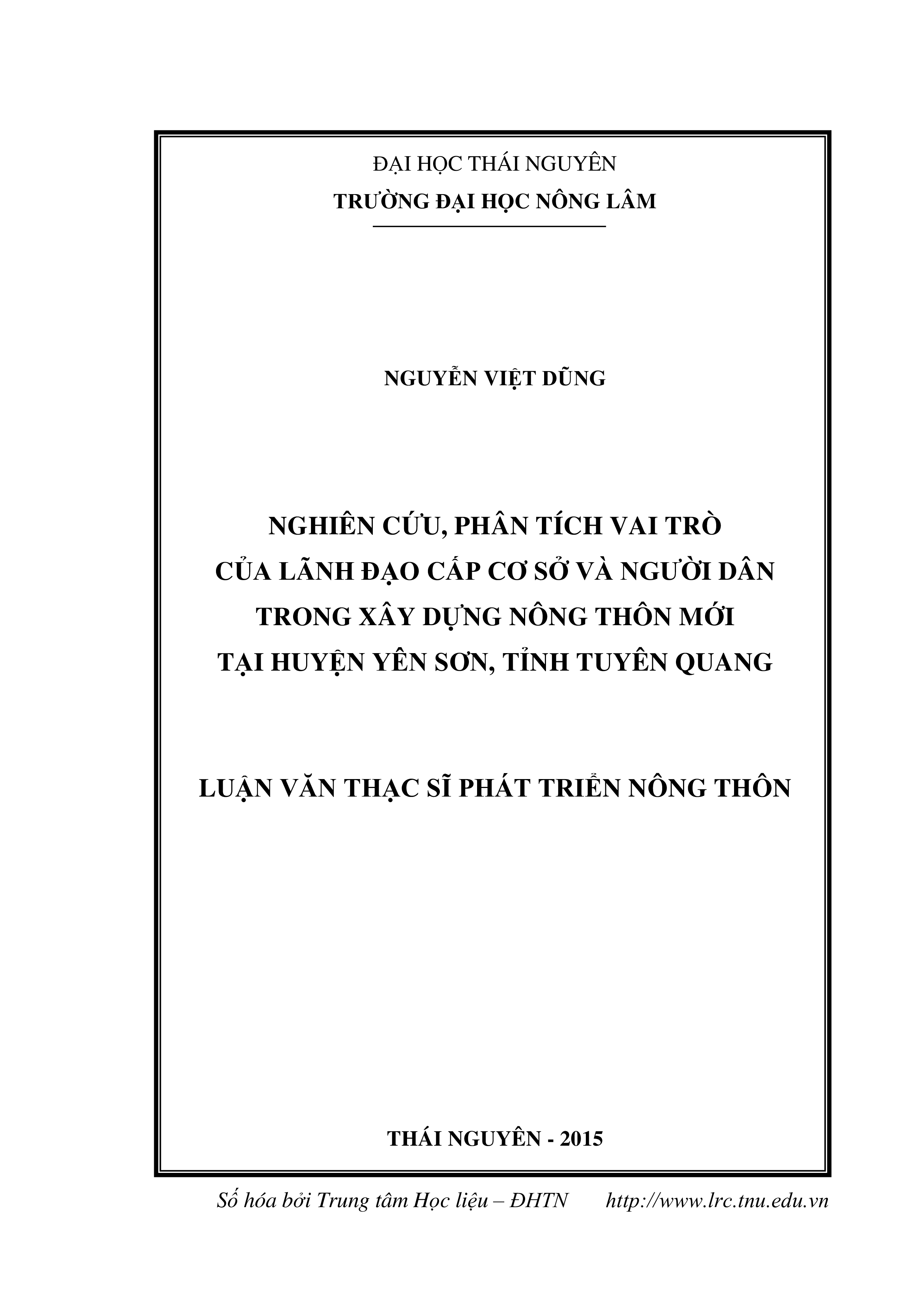 Nghiên cứu, phân tích vai trò của cán bộ lãnh đạo cấp cơ sở và người dân trong xây dựng nông thôn mới tại huyện Yên Sơn, tỉnh Tuyên Quang