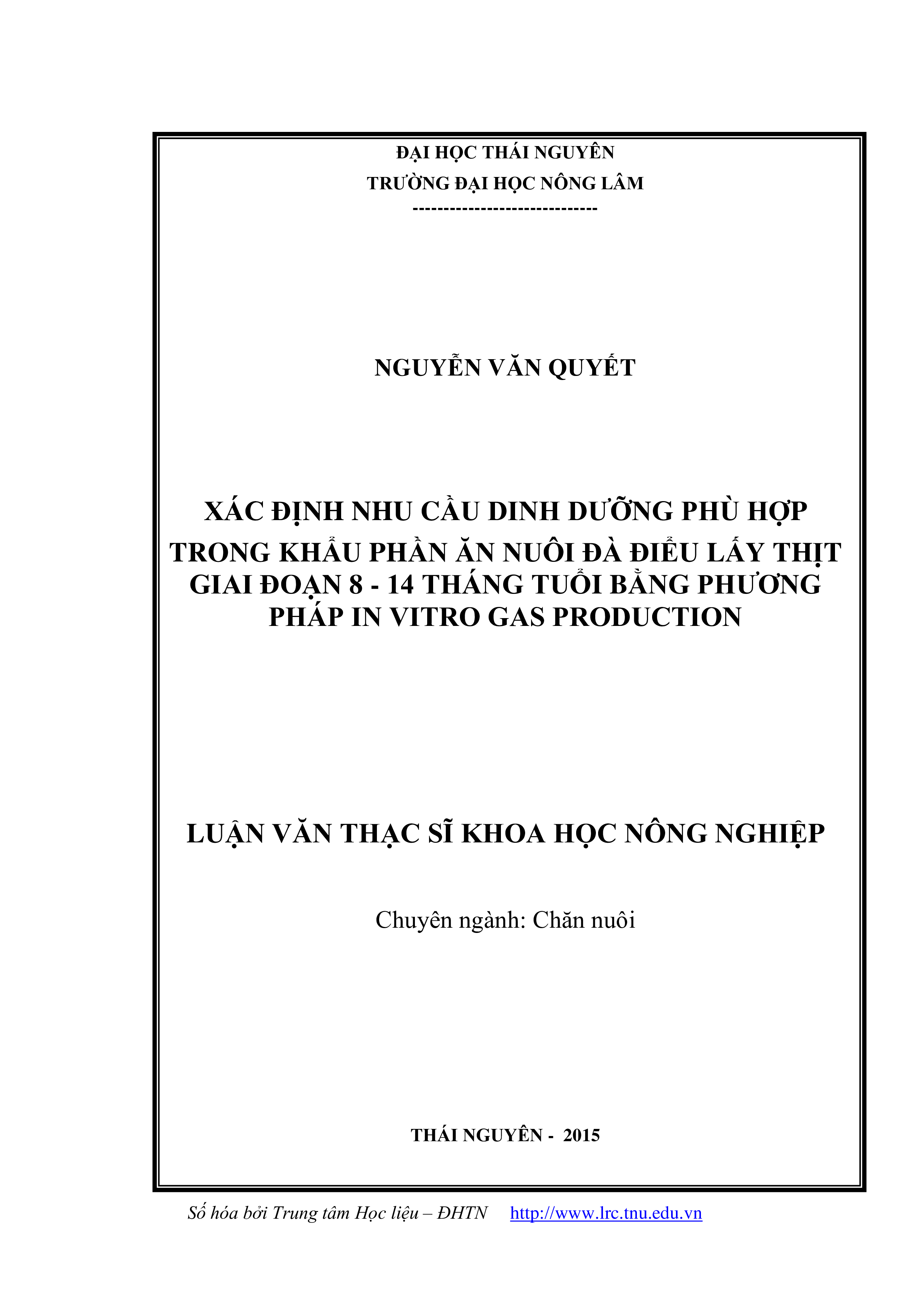 Xác định nhu cầu dinh dưỡng phù hợp trong khẩu phần ăn nuôi đà điểu lấy thịt giai đoạn 8-14 tháng tuổi bằng phương pháp in vitro gas production