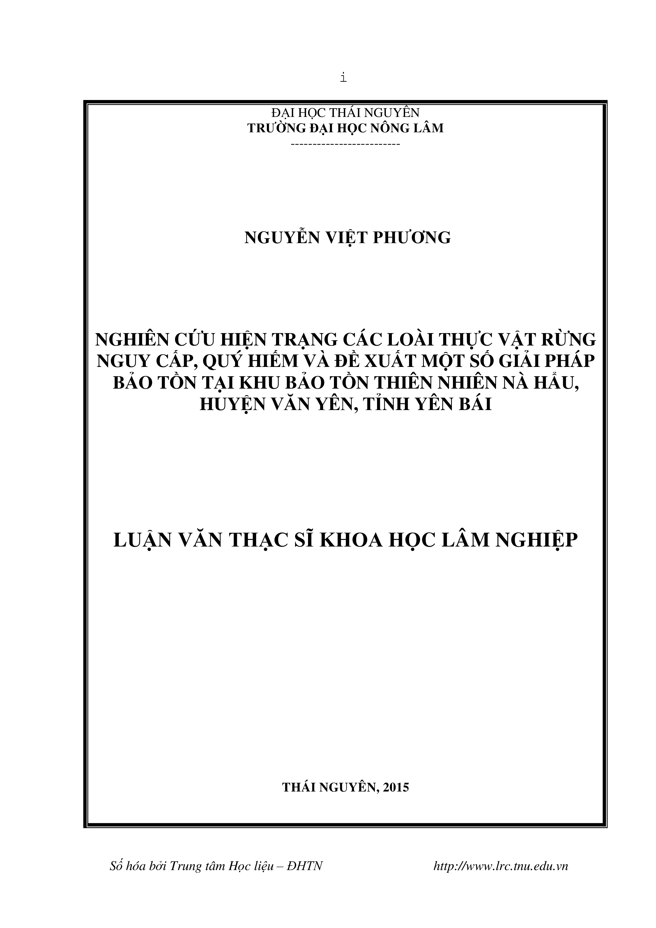 Nghiên cứu hiện trạng các loài thực vật rừng nguy cấp, quý hiếm và đề xuất một số giải pháp bảo tồn tại Khu bảo tồn thiên nhiên Nà Hẩu, huyện Văn Yên, tỉnh Yên Bái