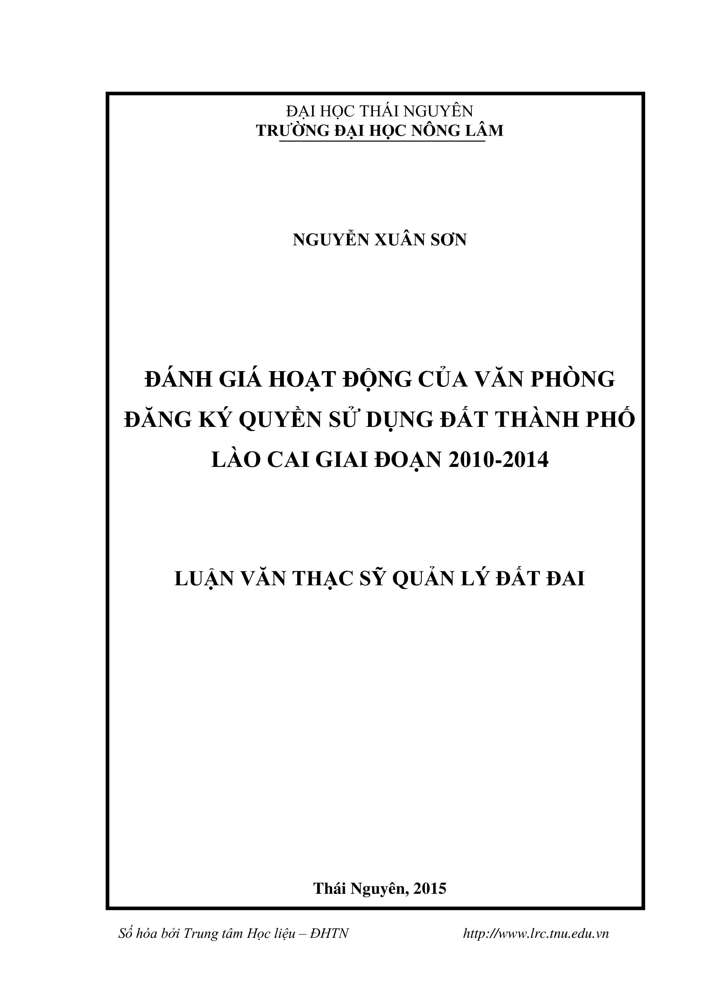 Đánh giá hoạt động của Văn phòng đăng ký quyền sử dụng đất thành phố Lào Cai, tỉnh Lào Cai giai đoạn 2010 - 2014