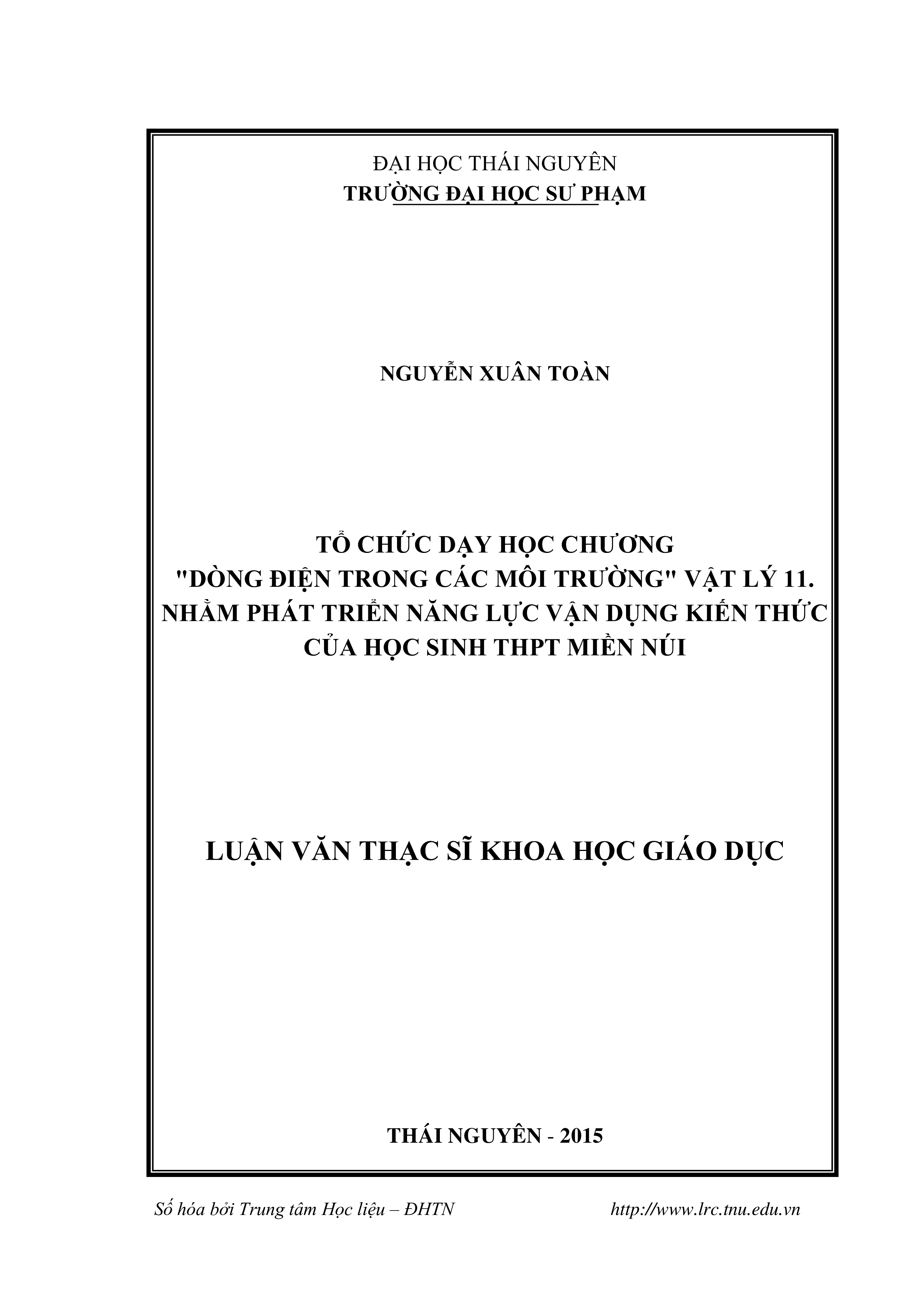 Tổ chức dạy học chương “Dòng điện trong các môi trường” Vật lý 11. Nhằm phát triển năng lực vận dụng kiến thức của học sinh THPT miền núi