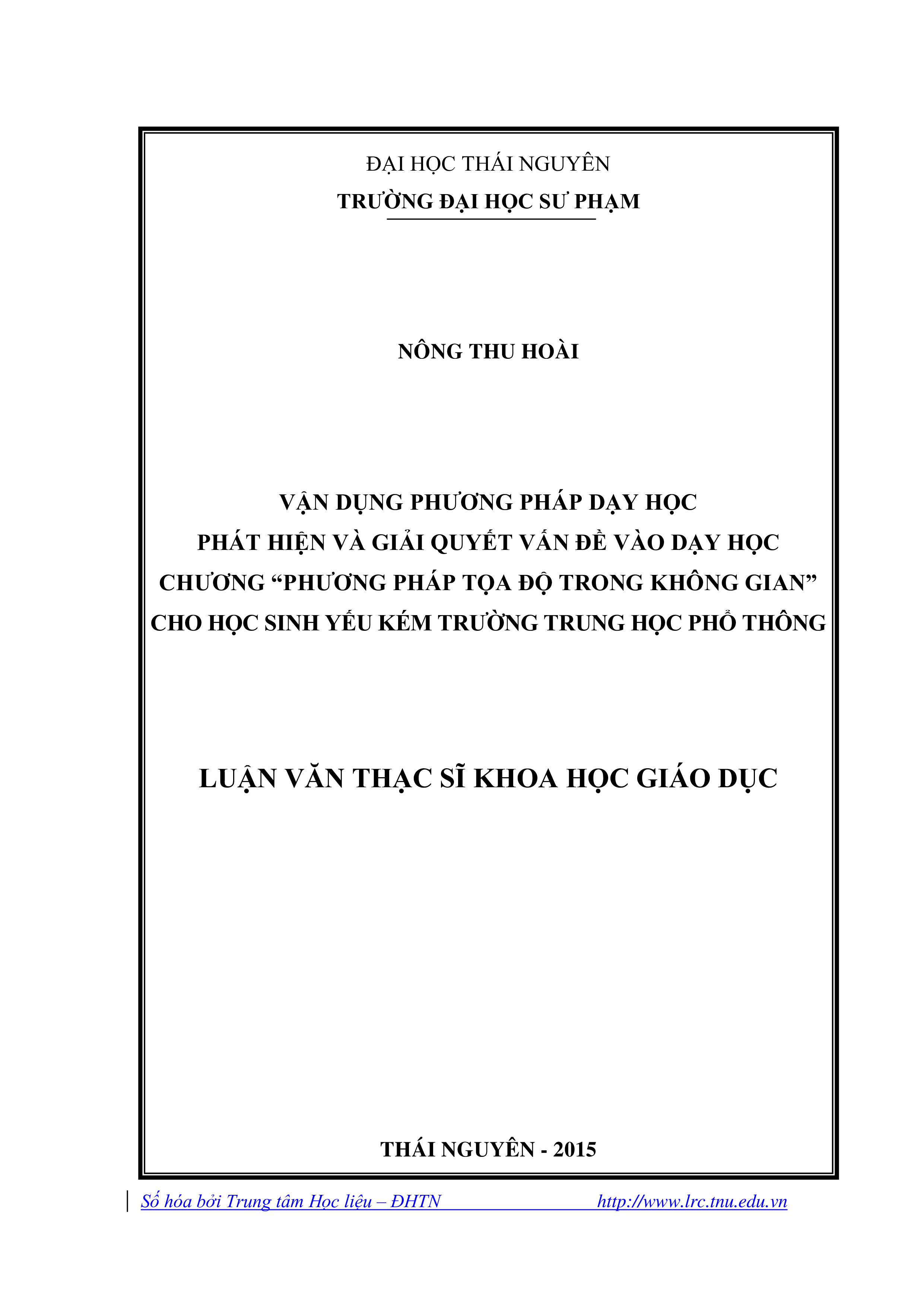 Vận dụng phương pháp phát hiện và giải quyết vấn đề vào dạy học chương “Phương pháp tọa độ trong không gian” (hình học 12) cho học sinh yếu kém ở trường trung học phổ thông