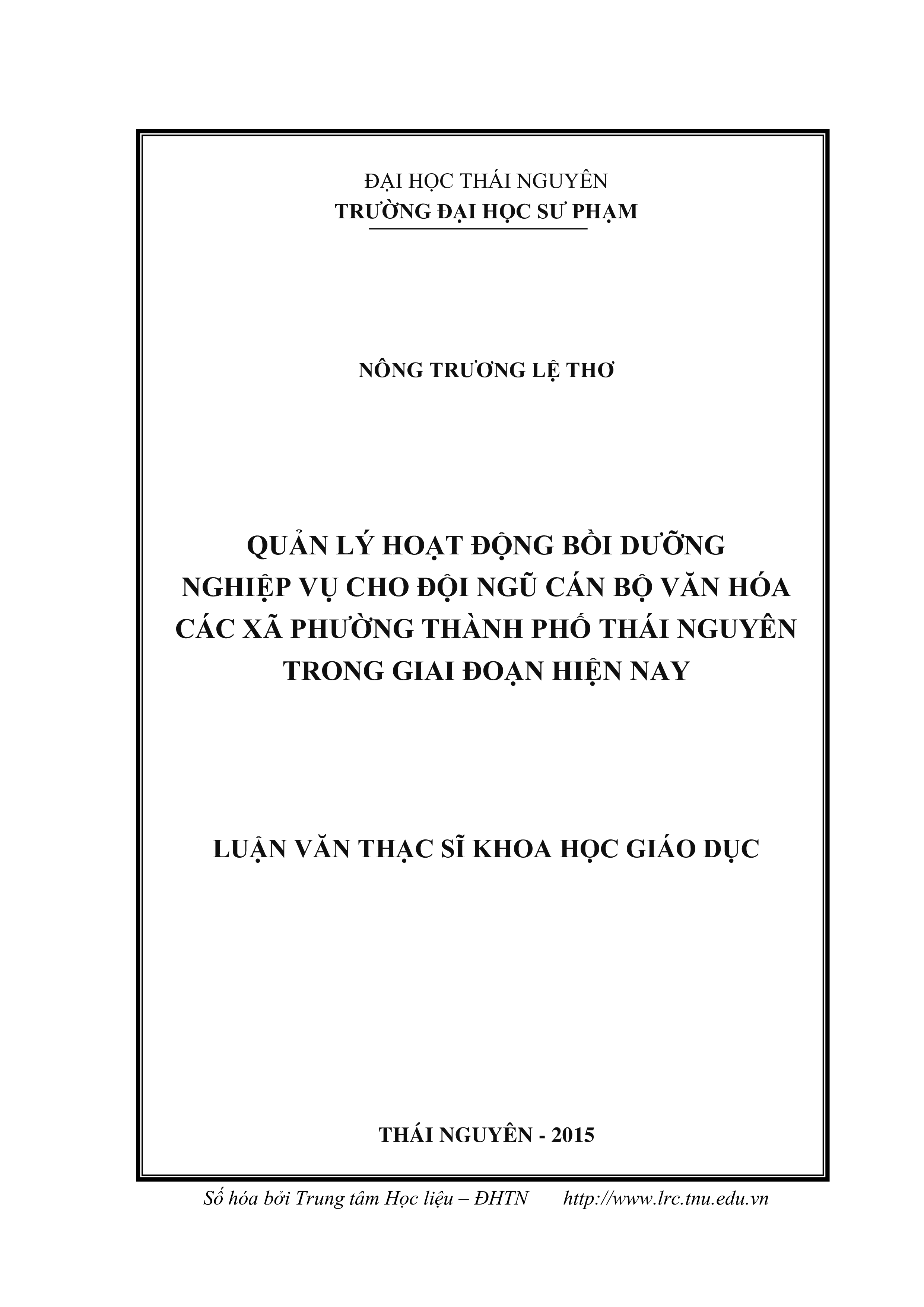 Quản lý hoạt động bồi dưỡng nghiệp vụ cho đội ngũ cán bộ văn hóa các xã, phường thành phố Thái Nguyên trong giai đoạn hiện nay