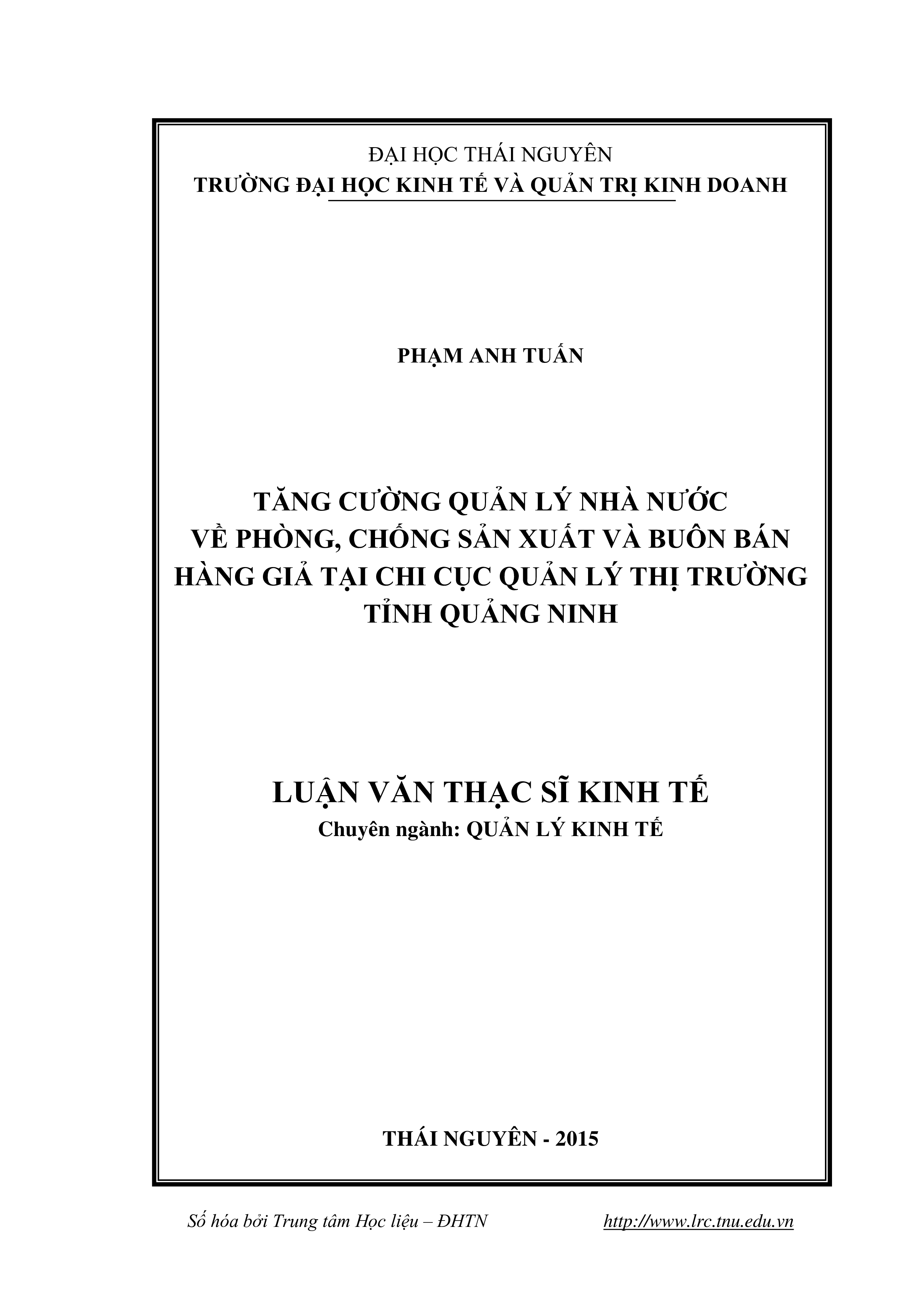 Tăng cường quản lý Nhà nước về phòng, chống sản xuất và buôn bán hàng giả tại Chi cục Quản lý Thị trường tỉnh Quảng Ninh