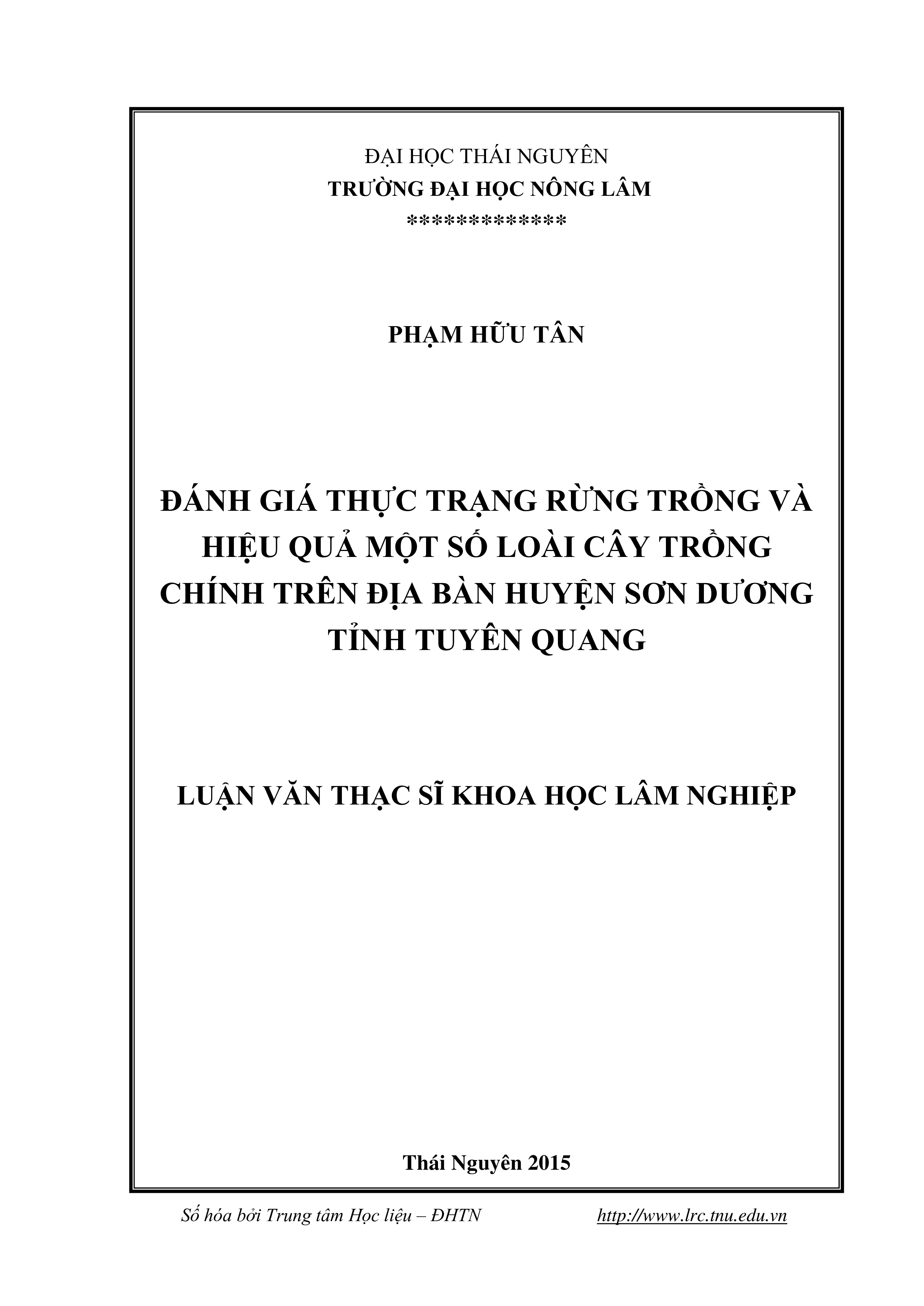 Đánh giá thực trạng rừng trồng và hiệu quả một số loài cây trồng chính trên địa bàn huyện Sơn Dương - tỉnh Tuyên Quang