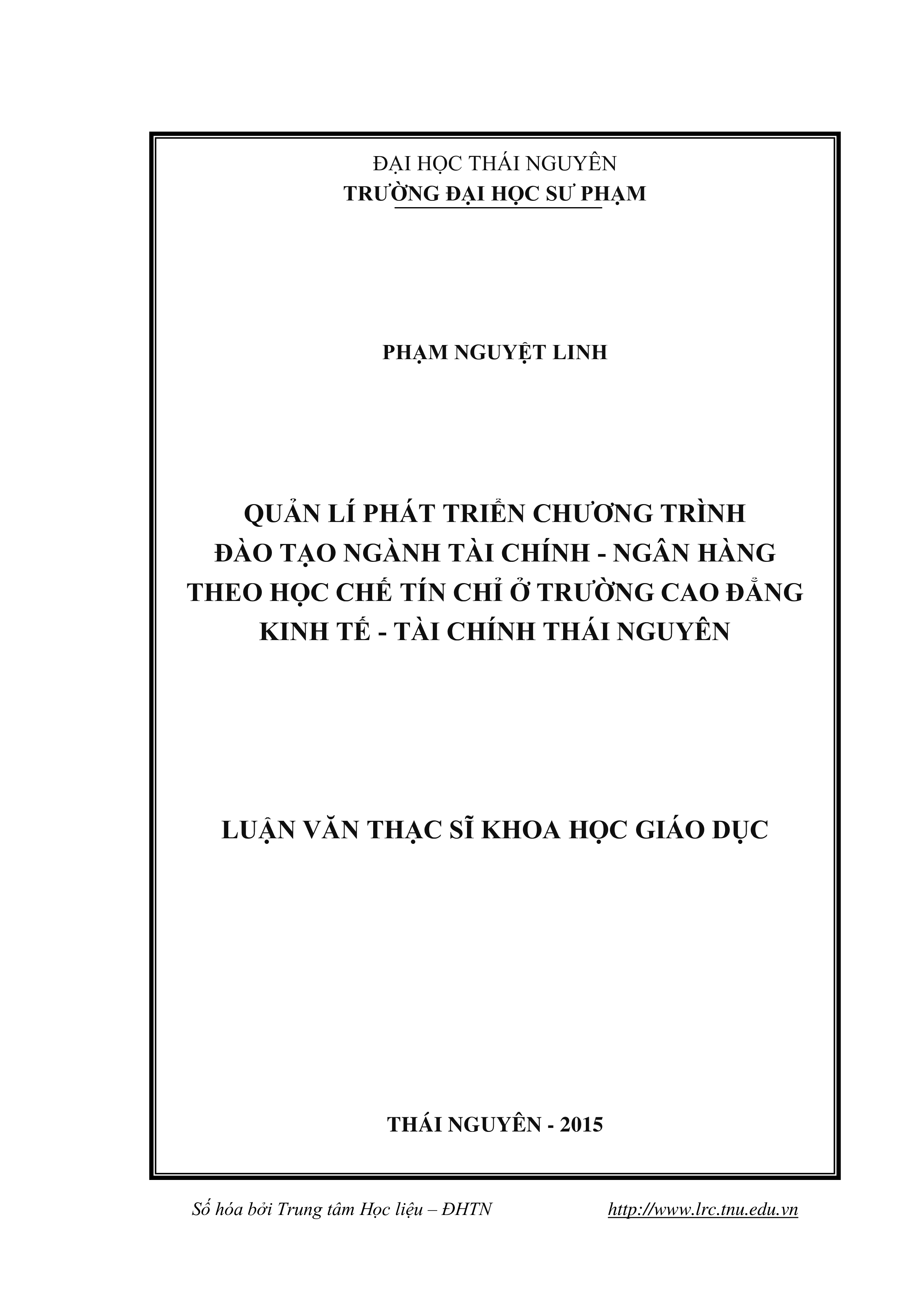 Quản lí phát triển chương trình đào tạo ngành Tài chính - Ngân hàng theo học chế tín chỉ ở Trường Cao đẳng Kinh tế - Tài chính Thái Nguyên