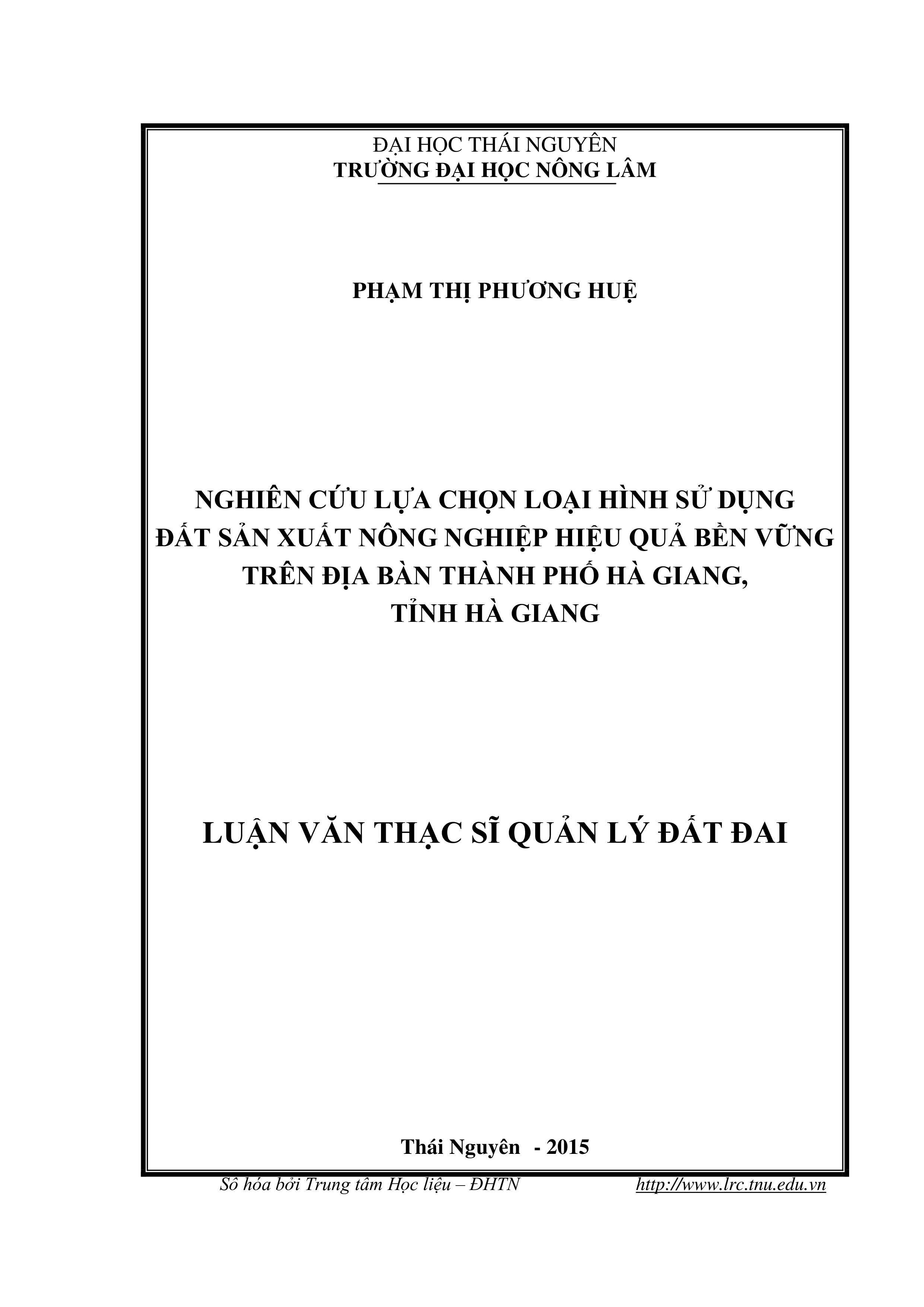 Nghiên cứu lựa chọn loại hình sử dụng đất sản xuất nông nghiệp hiệu quả bền vững trên địa bàn thành phố Hà Giang,  tỉnh Hà Giang