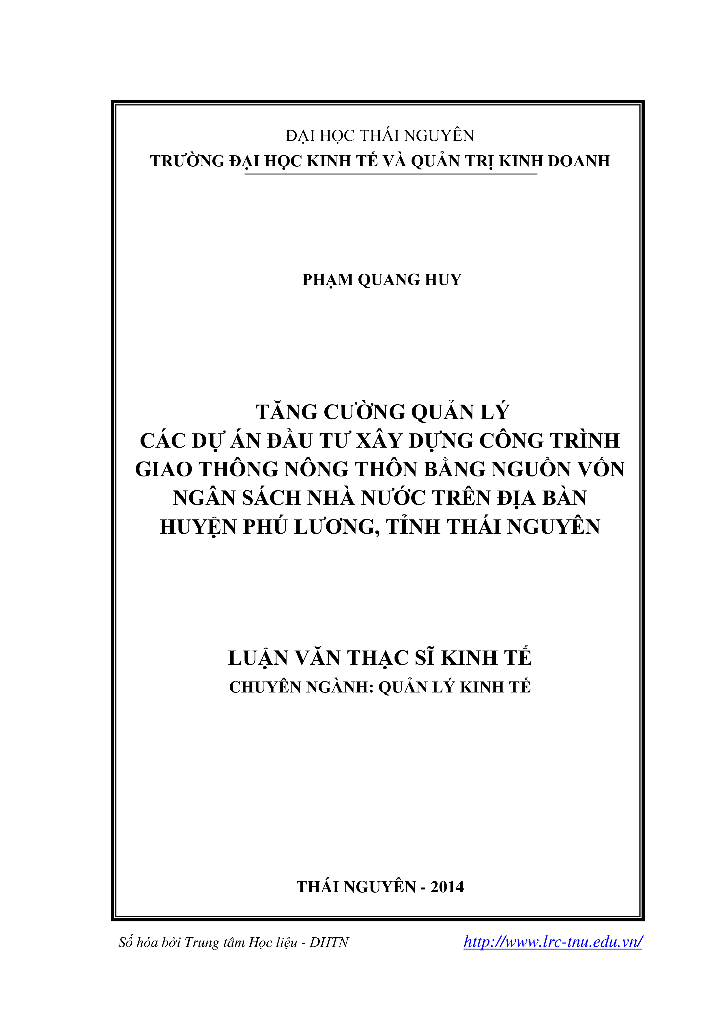 Tăng cường quản lý các dự án đầu tư xây dựng công trình giao thông nông thôn bằng nguồn vốn ngân sách Nhà nước trên địa bàn huyện Phú Lương, tỉnh Thái Nguyên