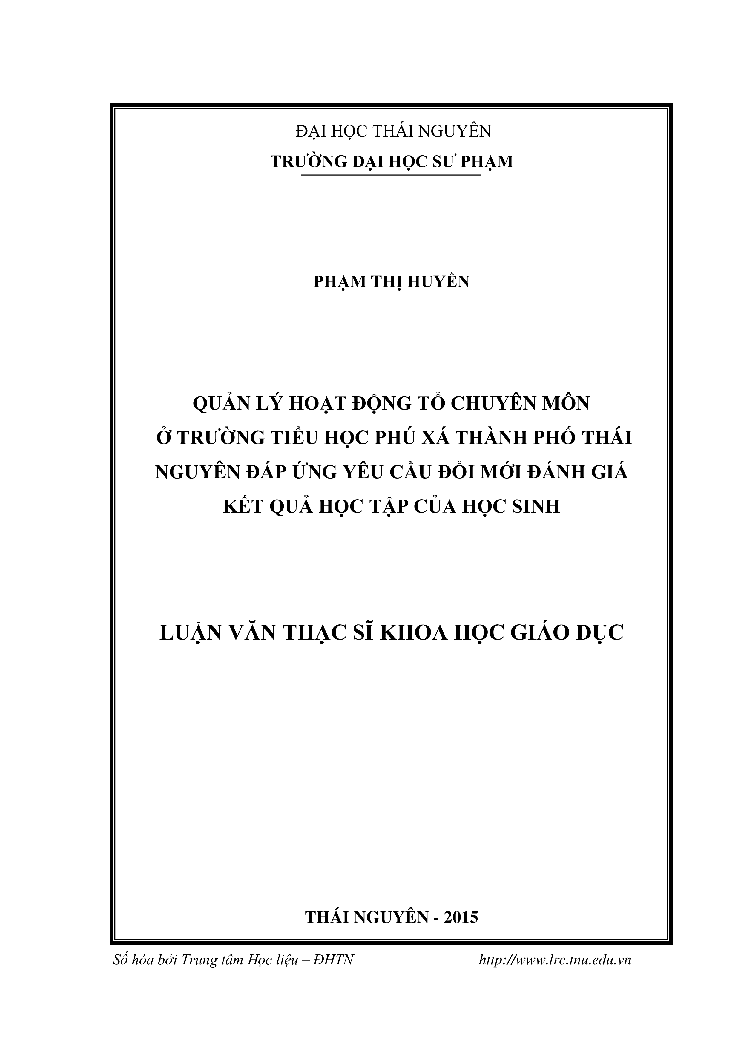 Quản lý hoạt động tổ chuyên môn ở trường tiểu học Phú Xá - Thành phố  Thái Nguyên,  đáp ứng yêu cầu đổi mới đánh giá kết quả học tập của học sinh