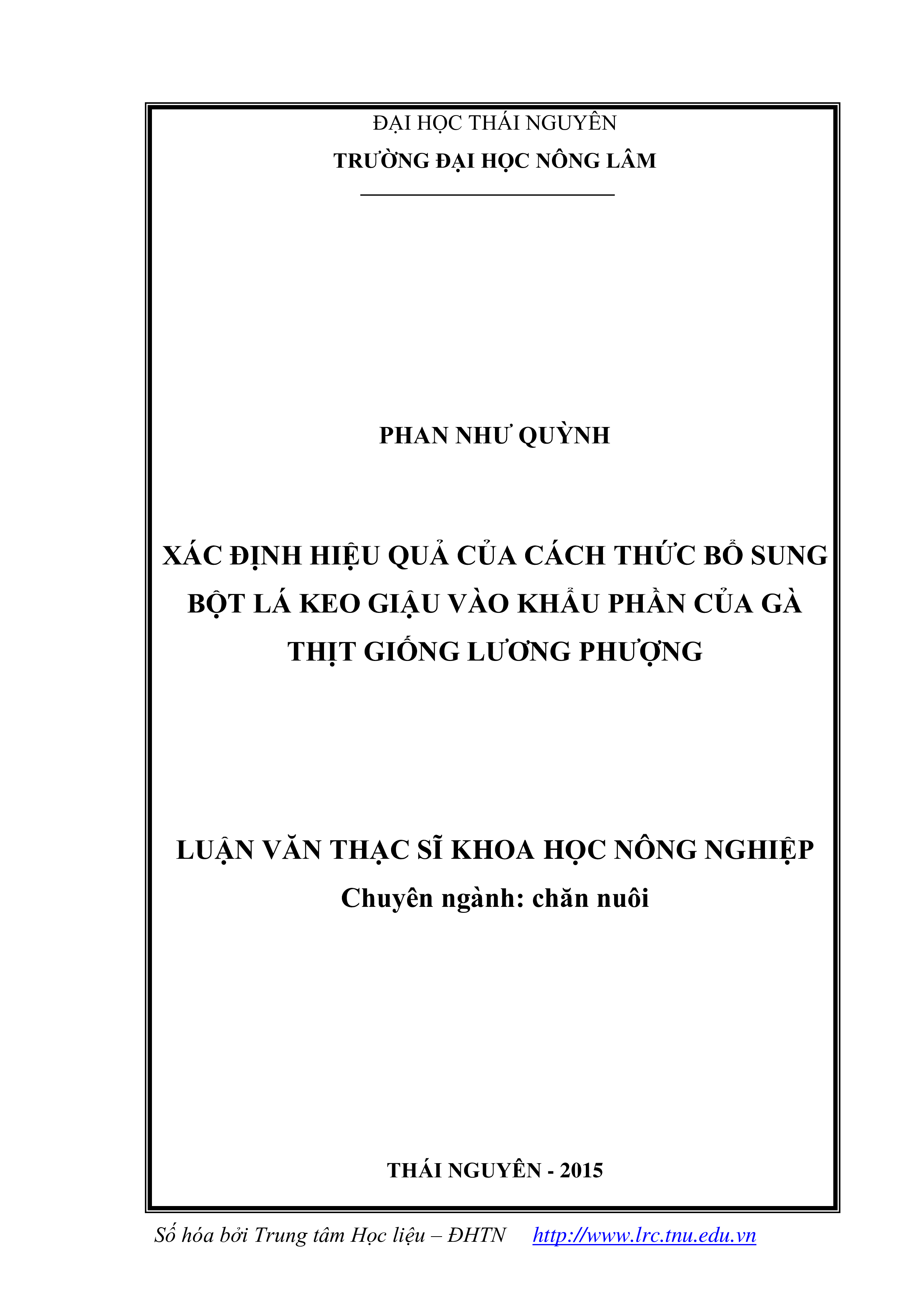 Xác định hiệu quả các của cách thức bổ sung bột lá keo giậu vào khẩu phần của gà thịt giống lương phượng