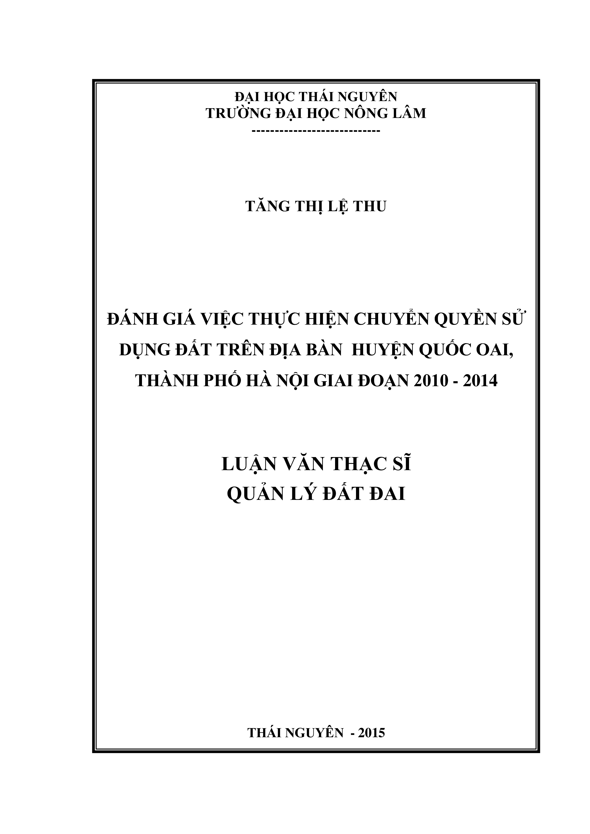 Đánh giá việc thực hiện chuyển quyền sử dụng đất trên địa bàn huyện Quốc Oai, thành phố Hà Nội giai đoạn 2010-2014